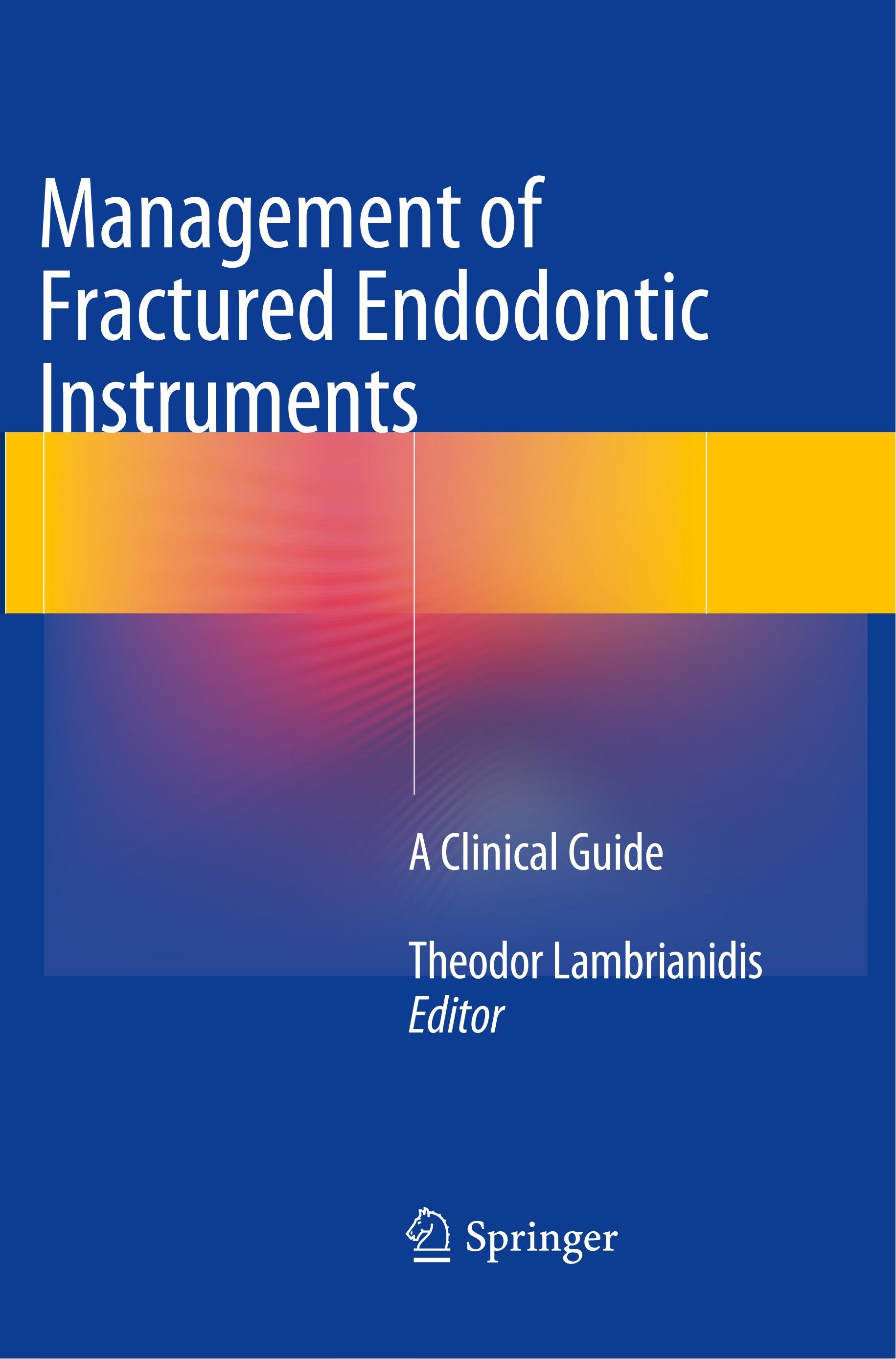 Management of Fractured Endodontic Instruments