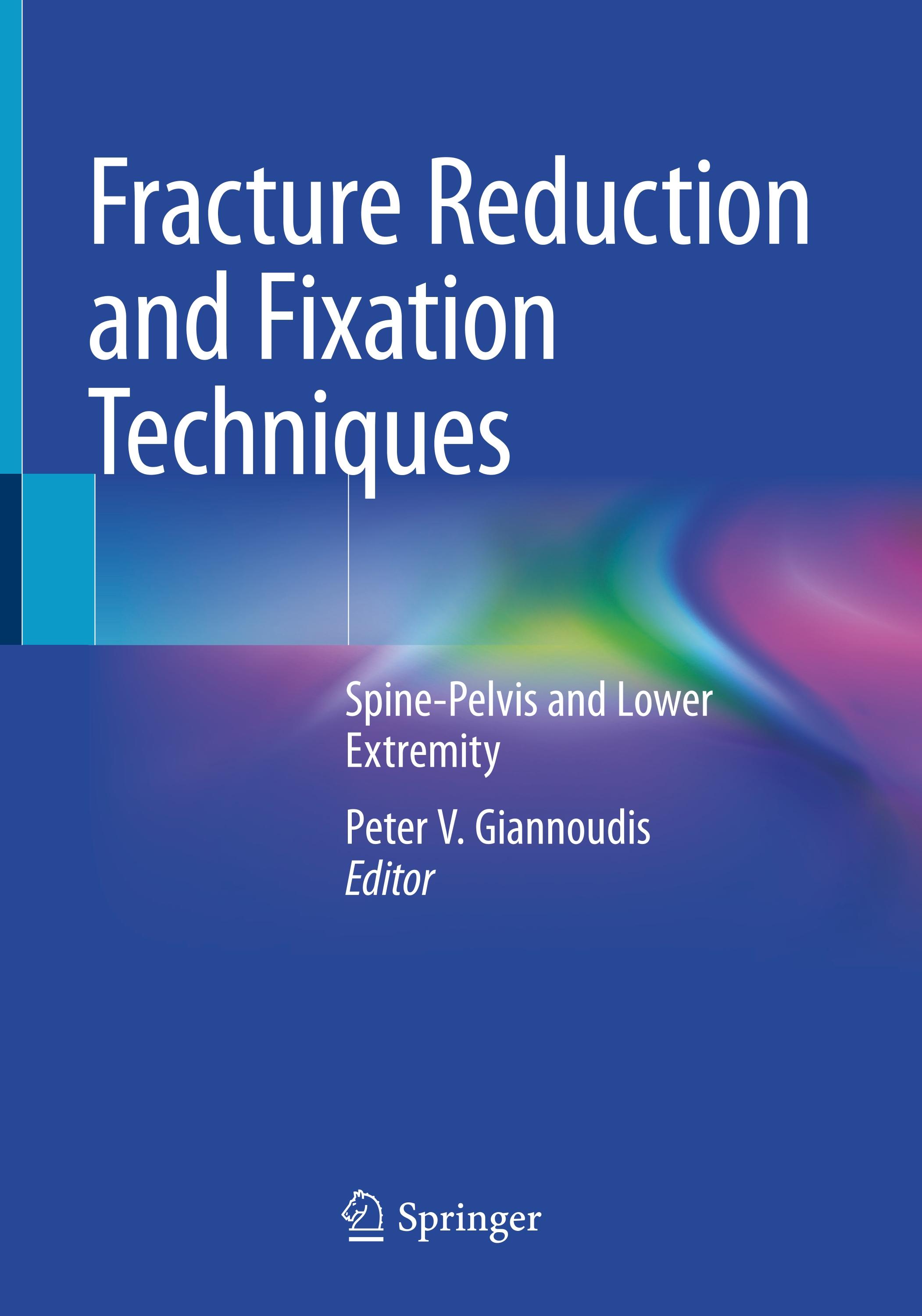 Fracture Reduction and Fixation Techniques