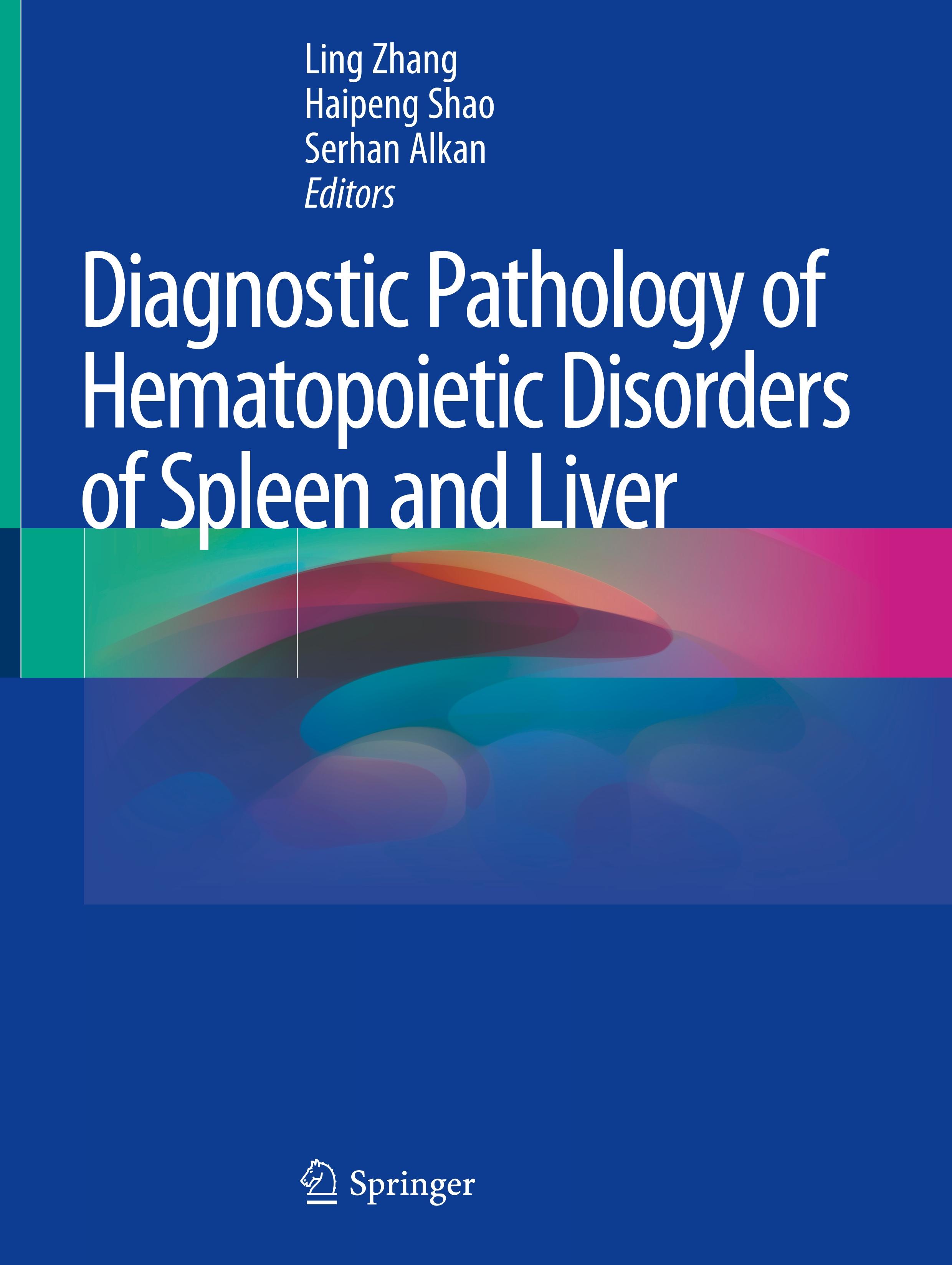 Diagnostic Pathology of Hematopoietic Disorders of Spleen and Liver