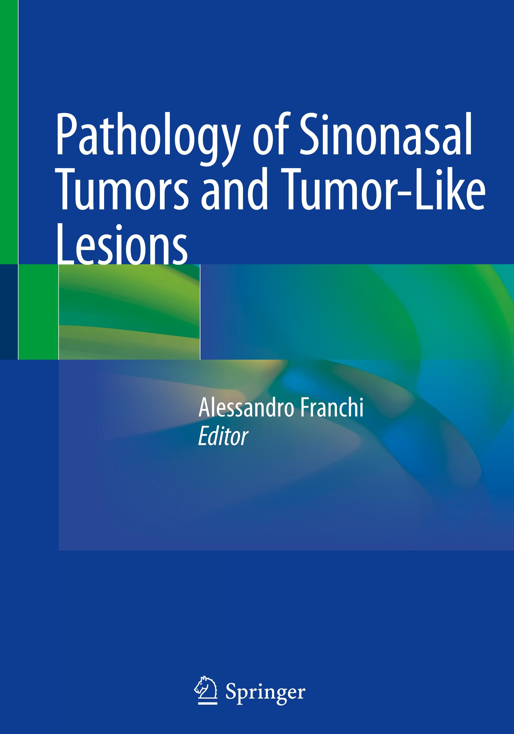 Pathology of Sinonasal Tumors and Tumor-Like Lesions