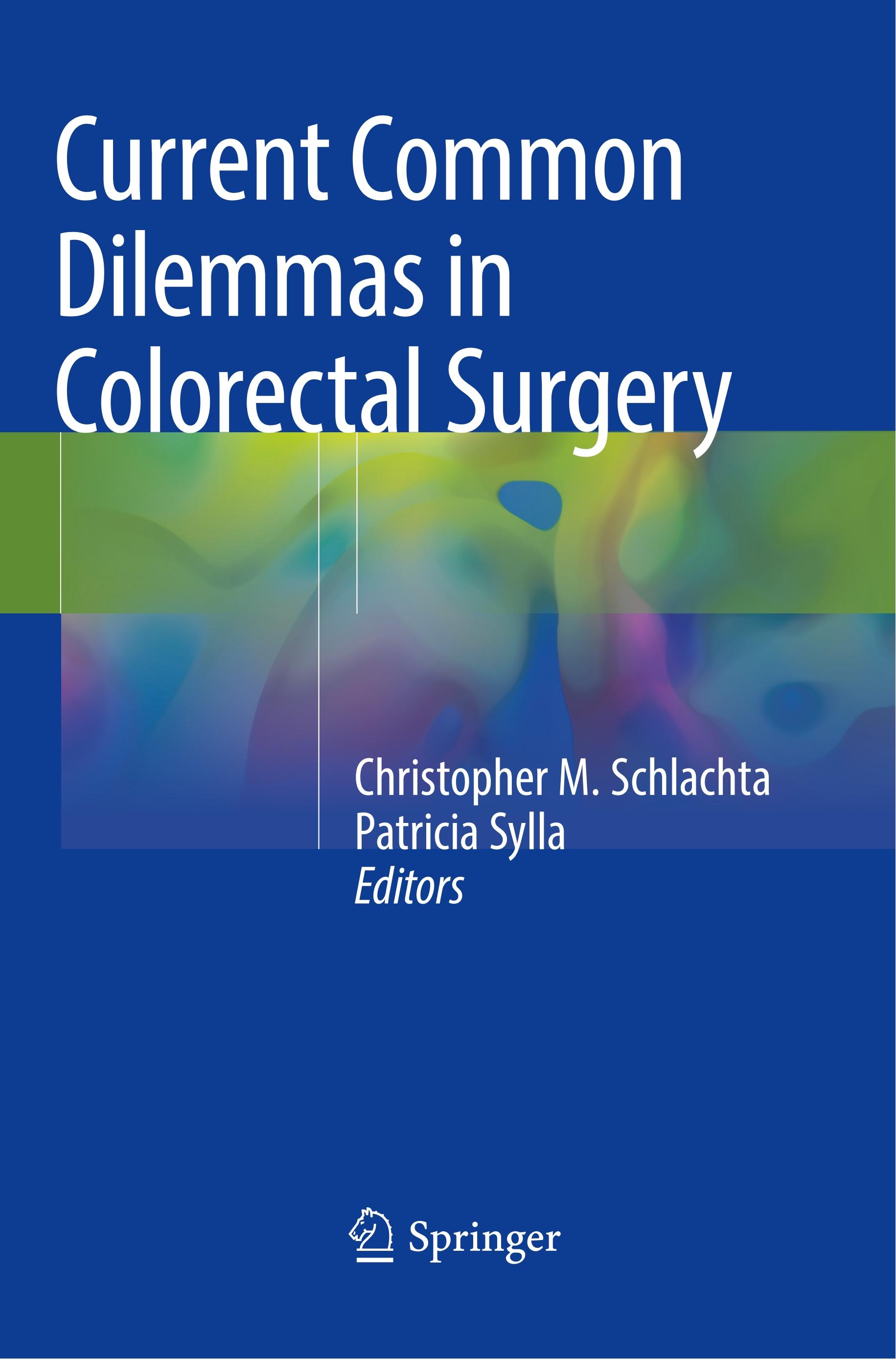 Current Common Dilemmas in Colorectal Surgery