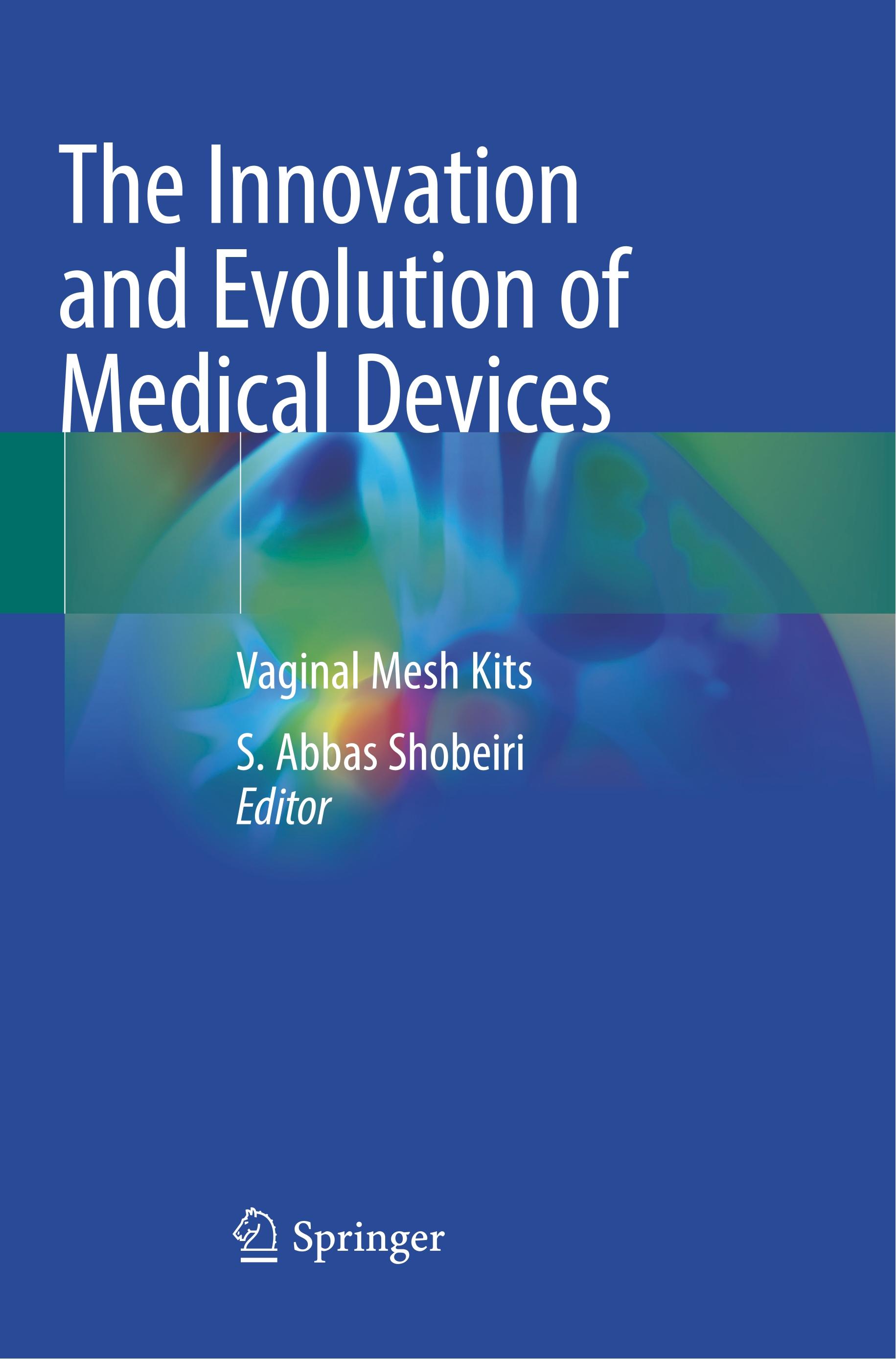 The Innovation and Evolution of Medical Devices