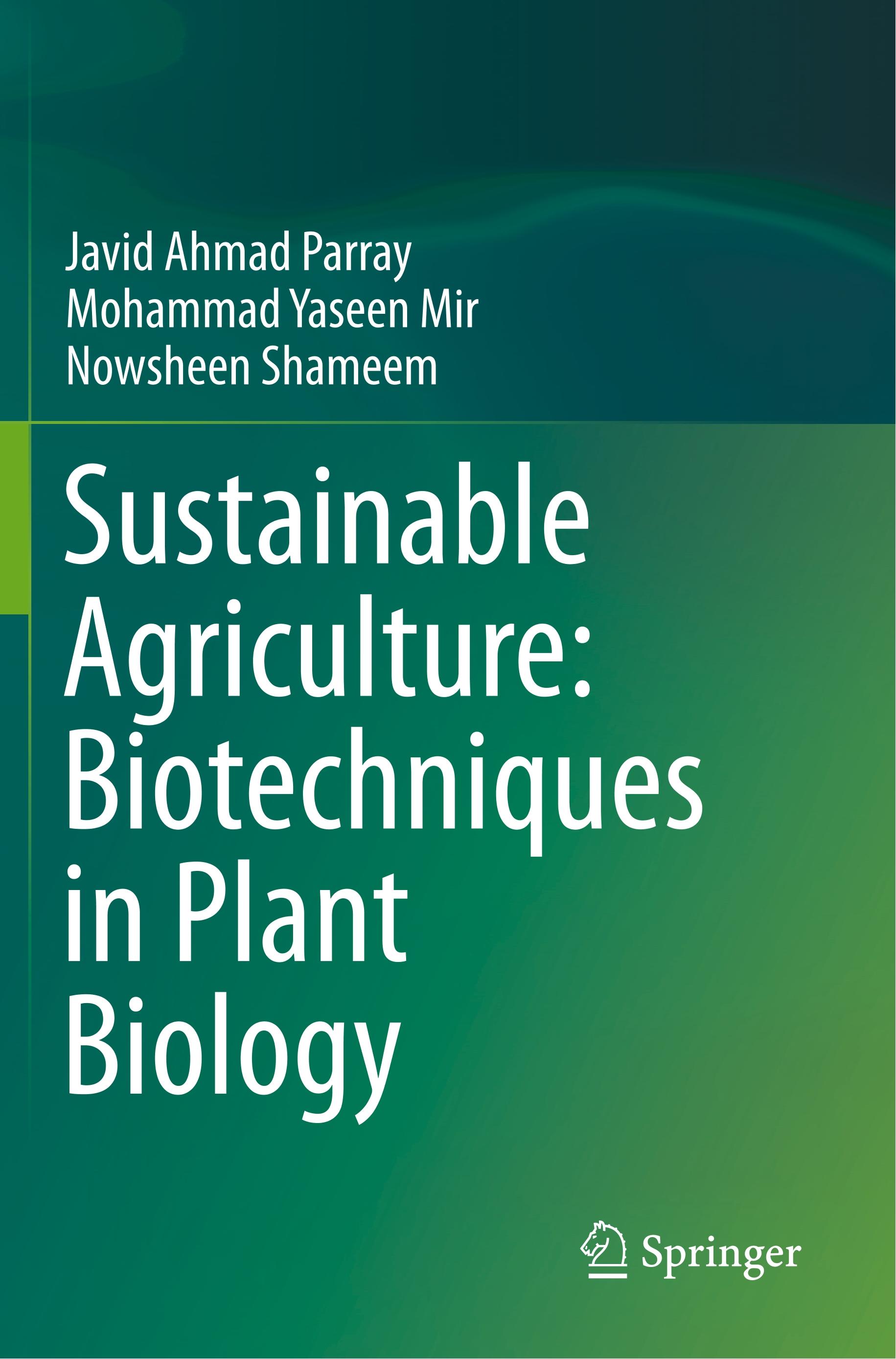 Sustainable Agriculture: Biotechniques in Plant Biology