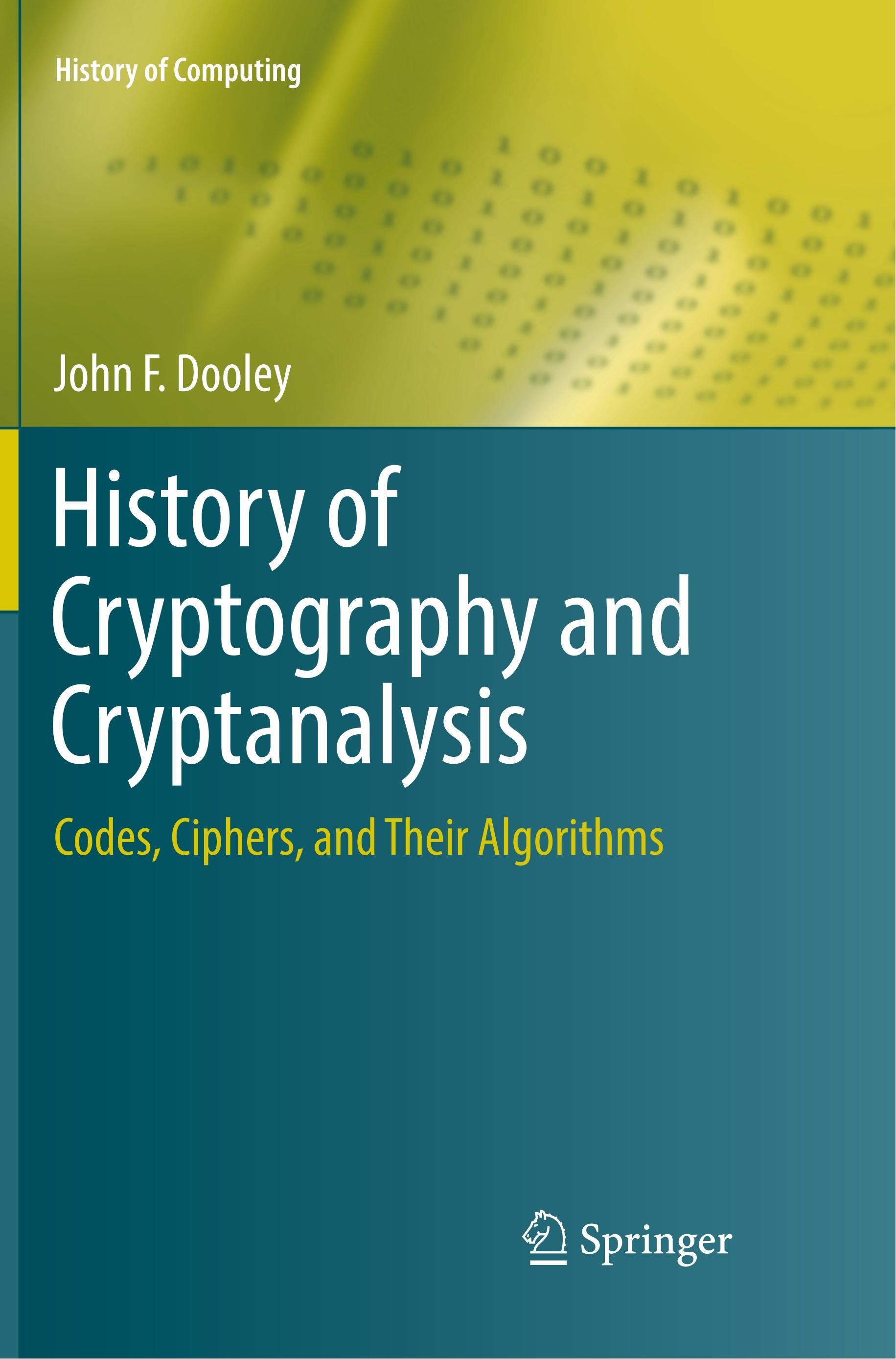 History of Cryptography and Cryptanalysis