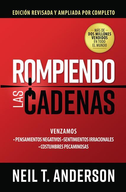 Rompiendo Las Cadenas, Edición Ampliada Y Revisada