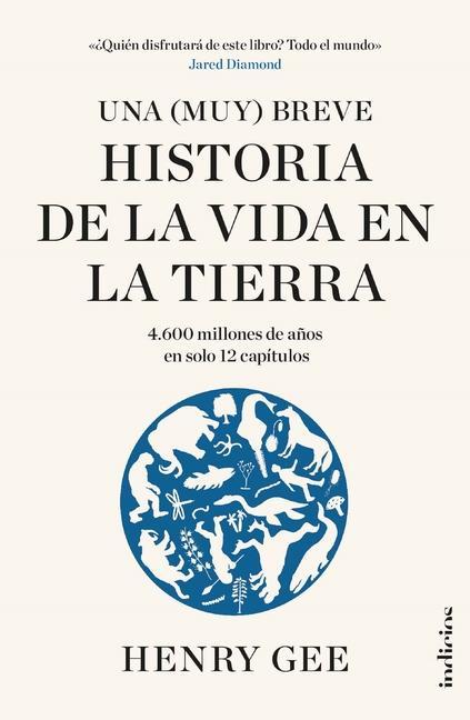 Una (Muy) Breve Historia de la Vida En La Tierra