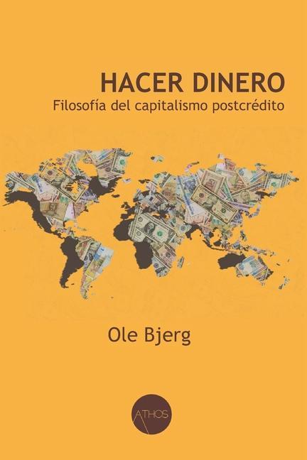 Hacer dinero: Filosofía del capitalismo postcrédito