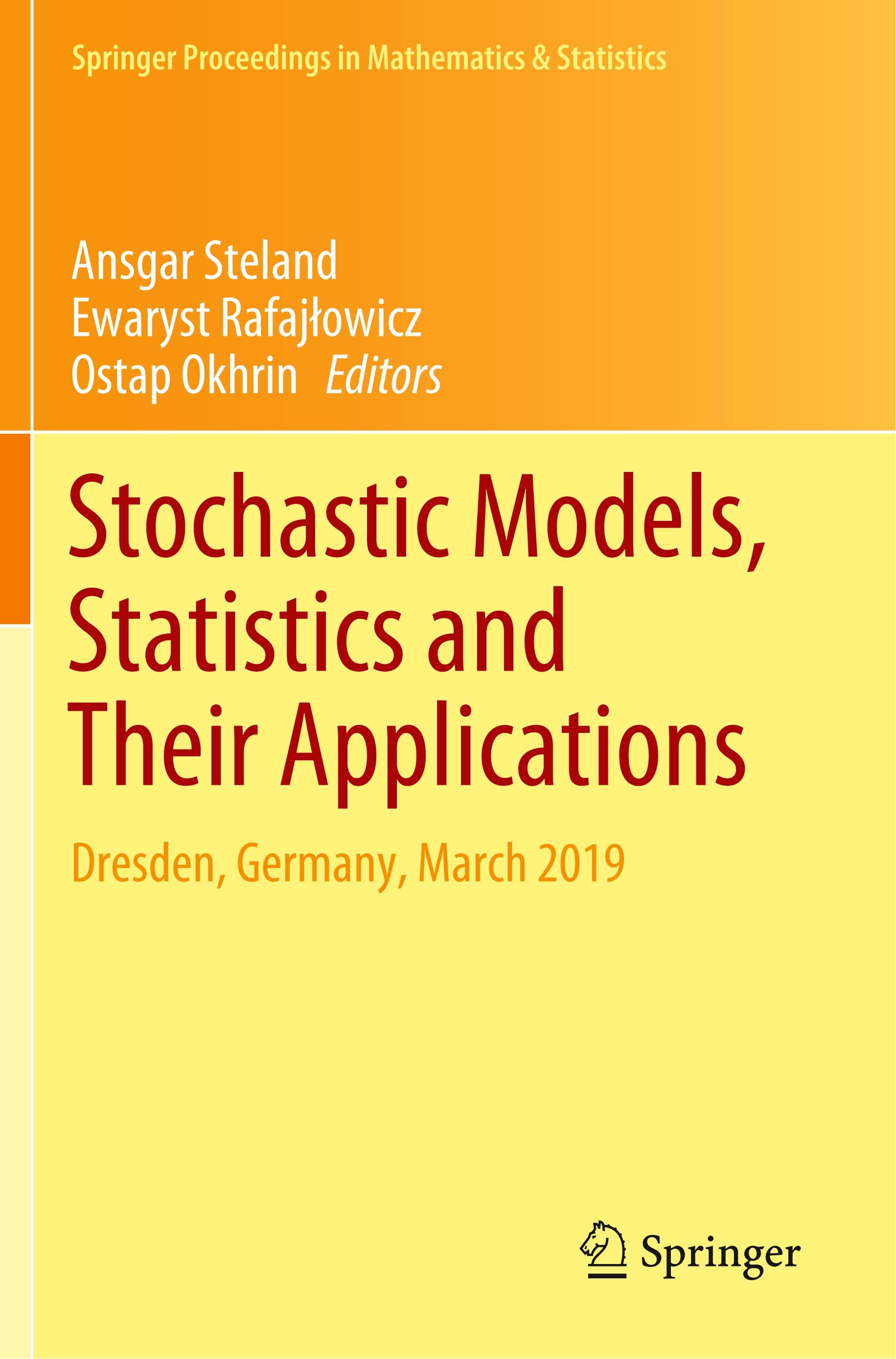 Stochastic Models, Statistics and Their Applications