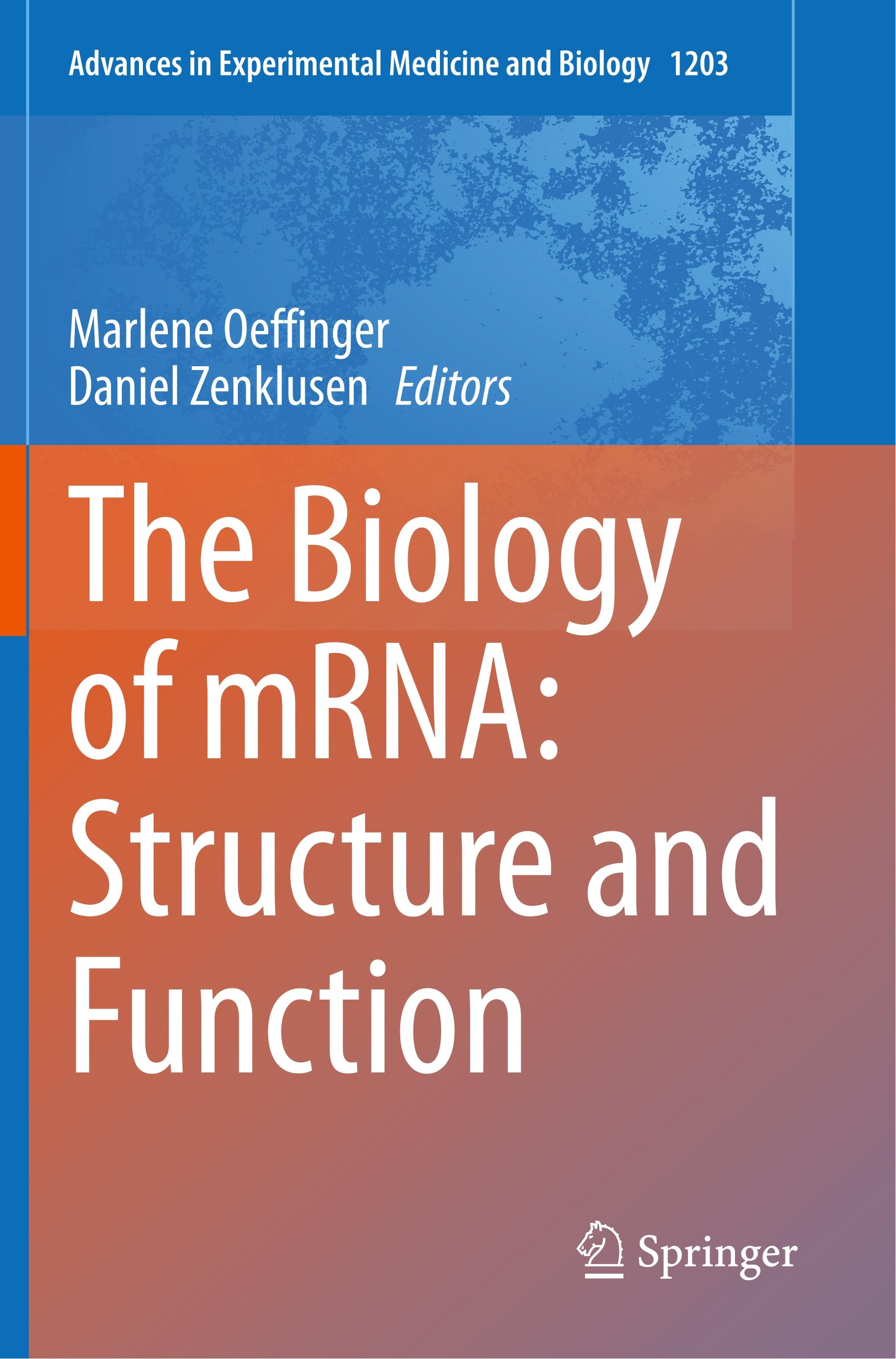 The Biology of mRNA: Structure and Function