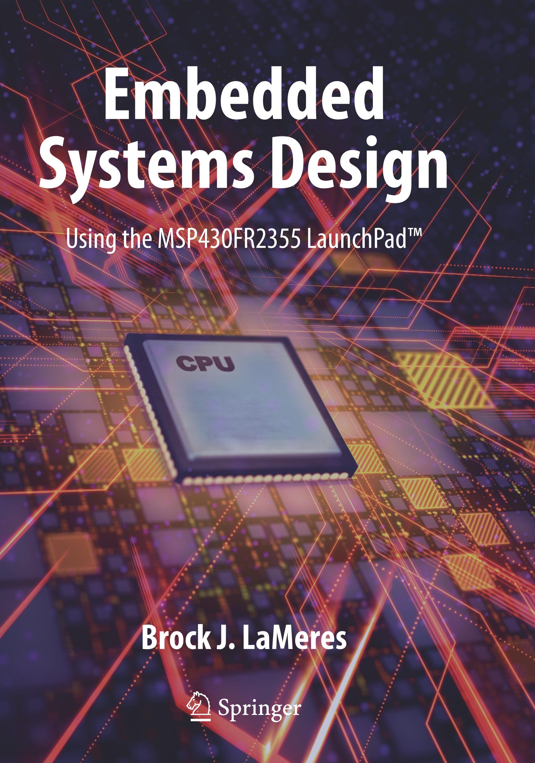 Embedded Systems Design using the MSP430FR2355 LaunchPad¿