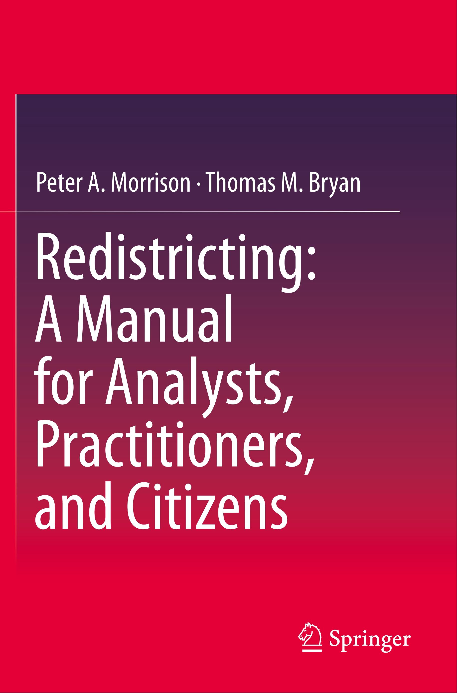 Redistricting: A Manual for Analysts, Practitioners, and Citizens