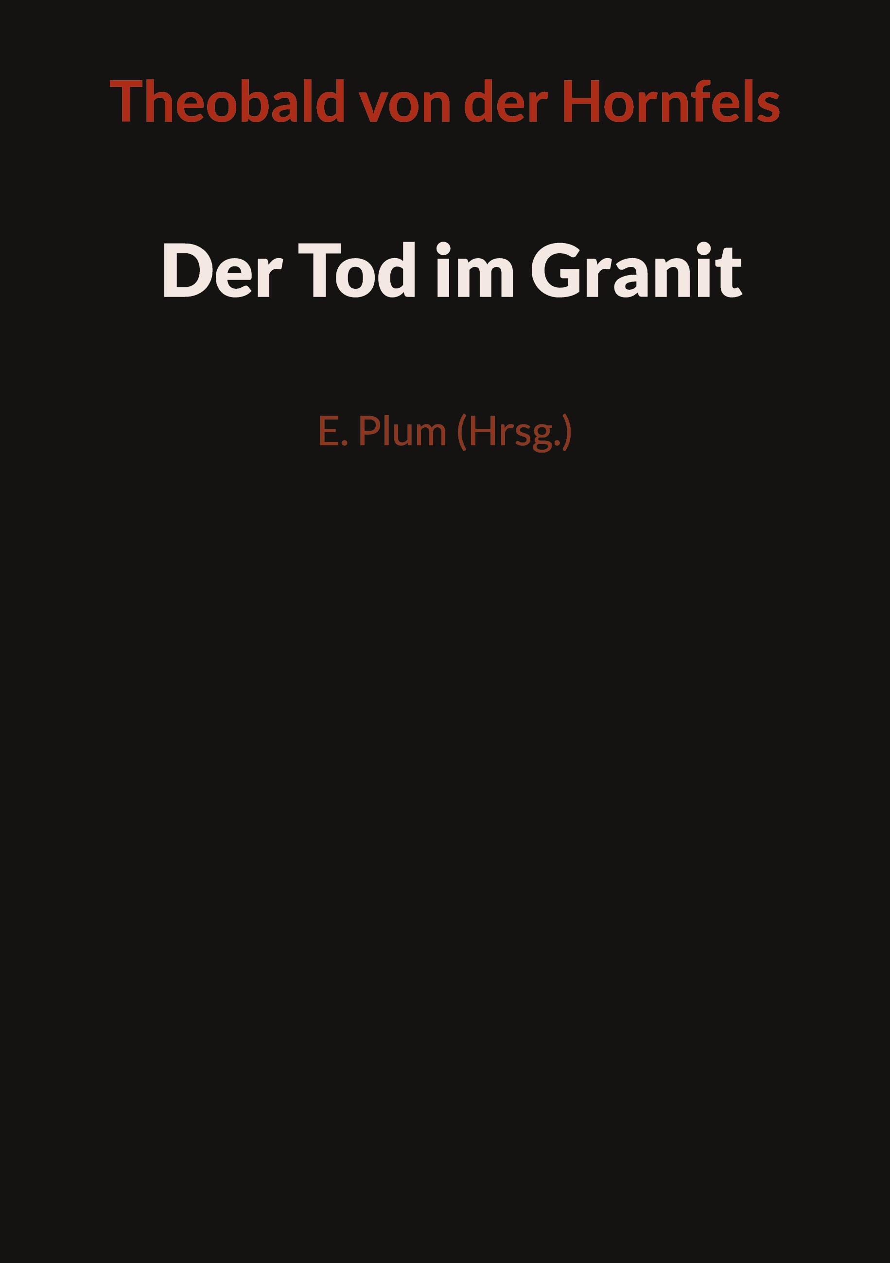 Der Tod im Granit