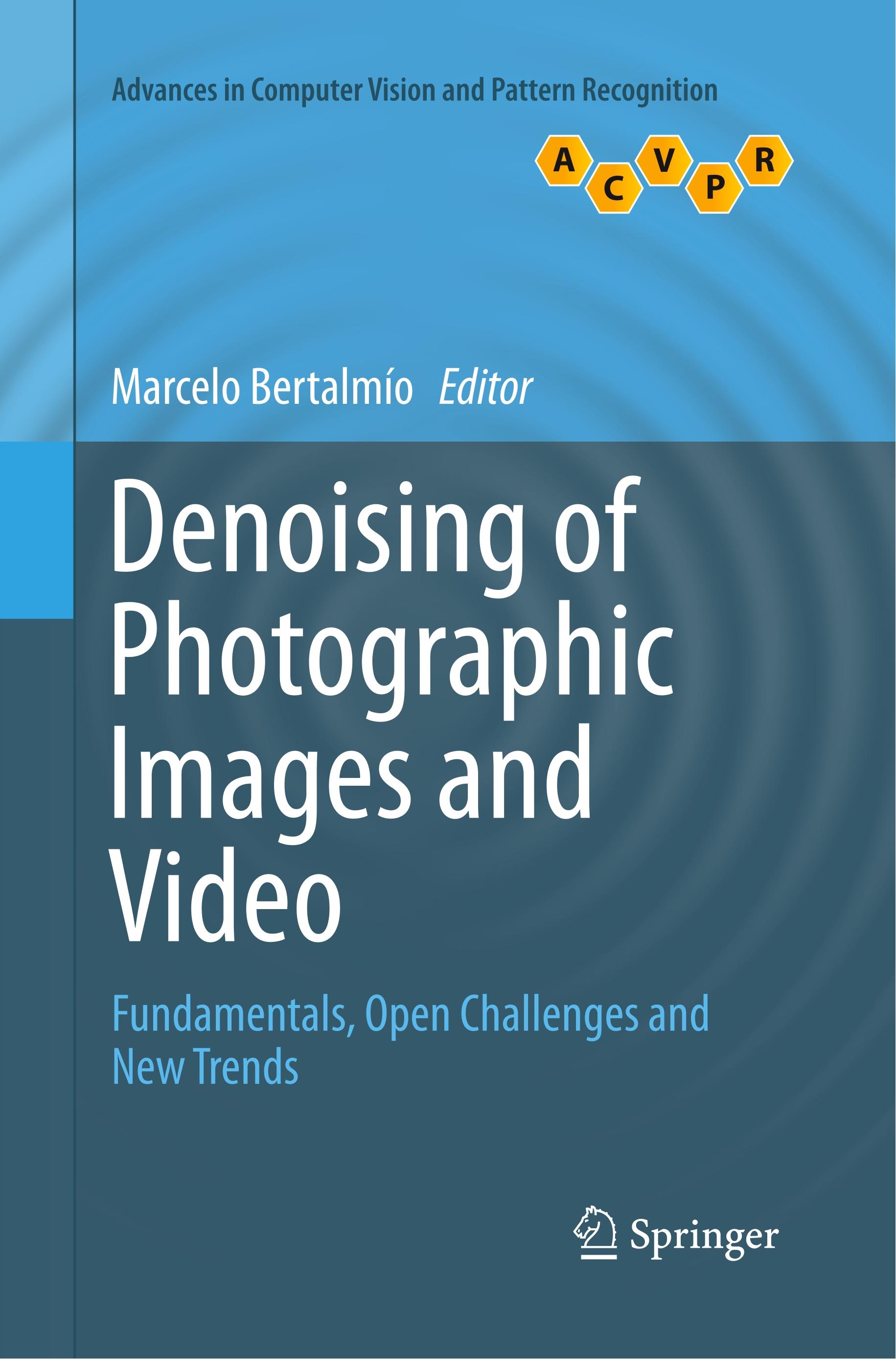 Denoising of Photographic Images and Video