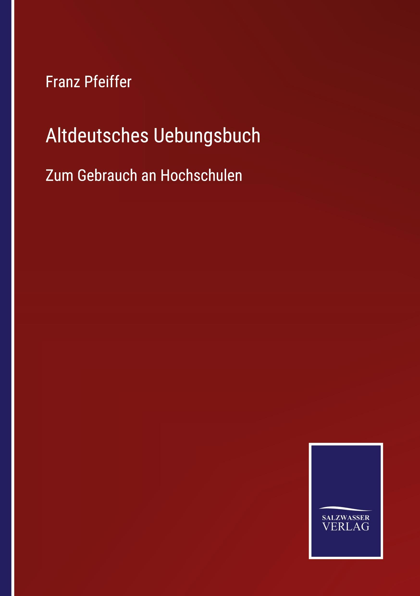 Altdeutsches Uebungsbuch