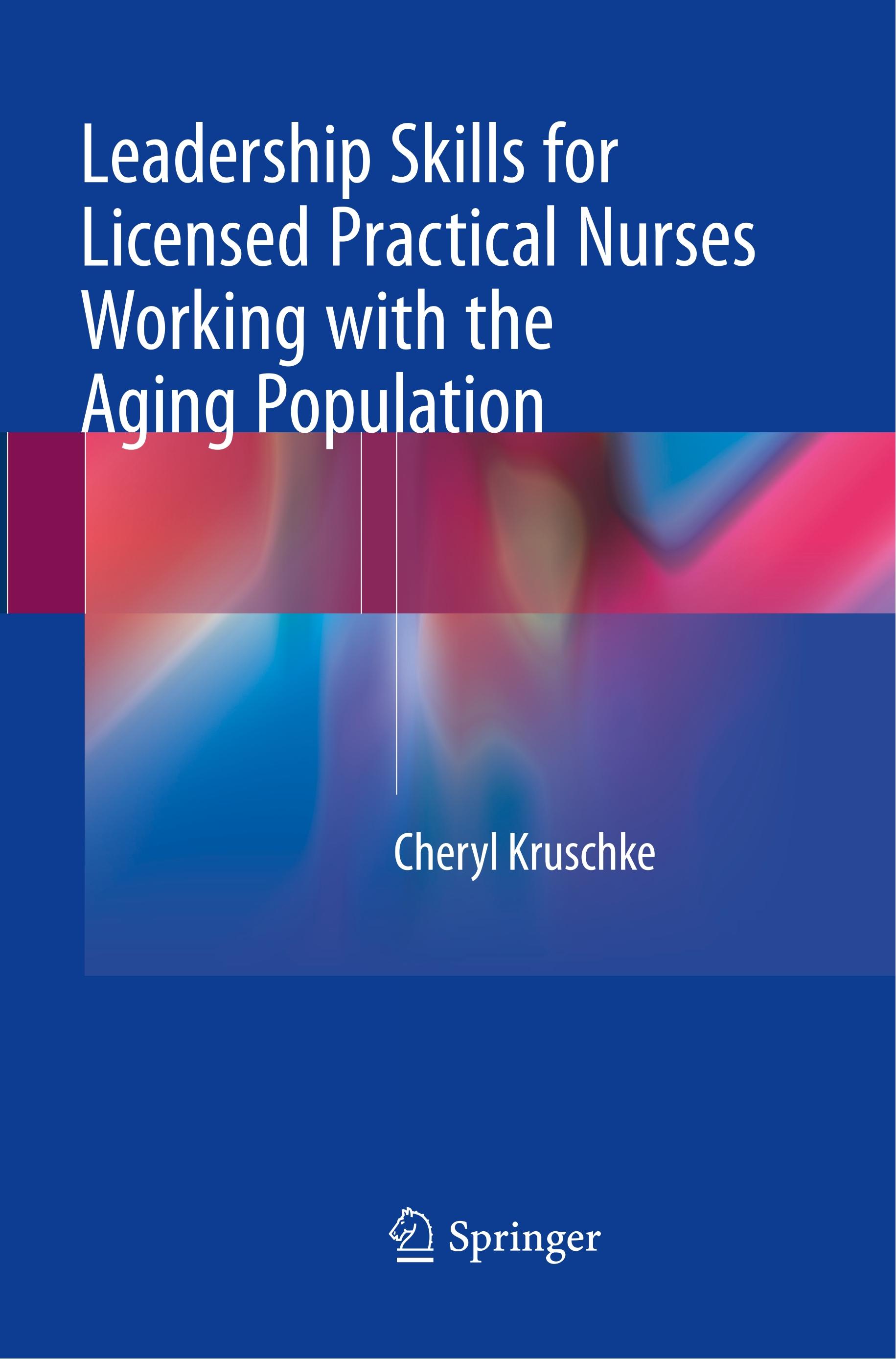 Leadership Skills for Licensed Practical Nurses Working with the Aging Population