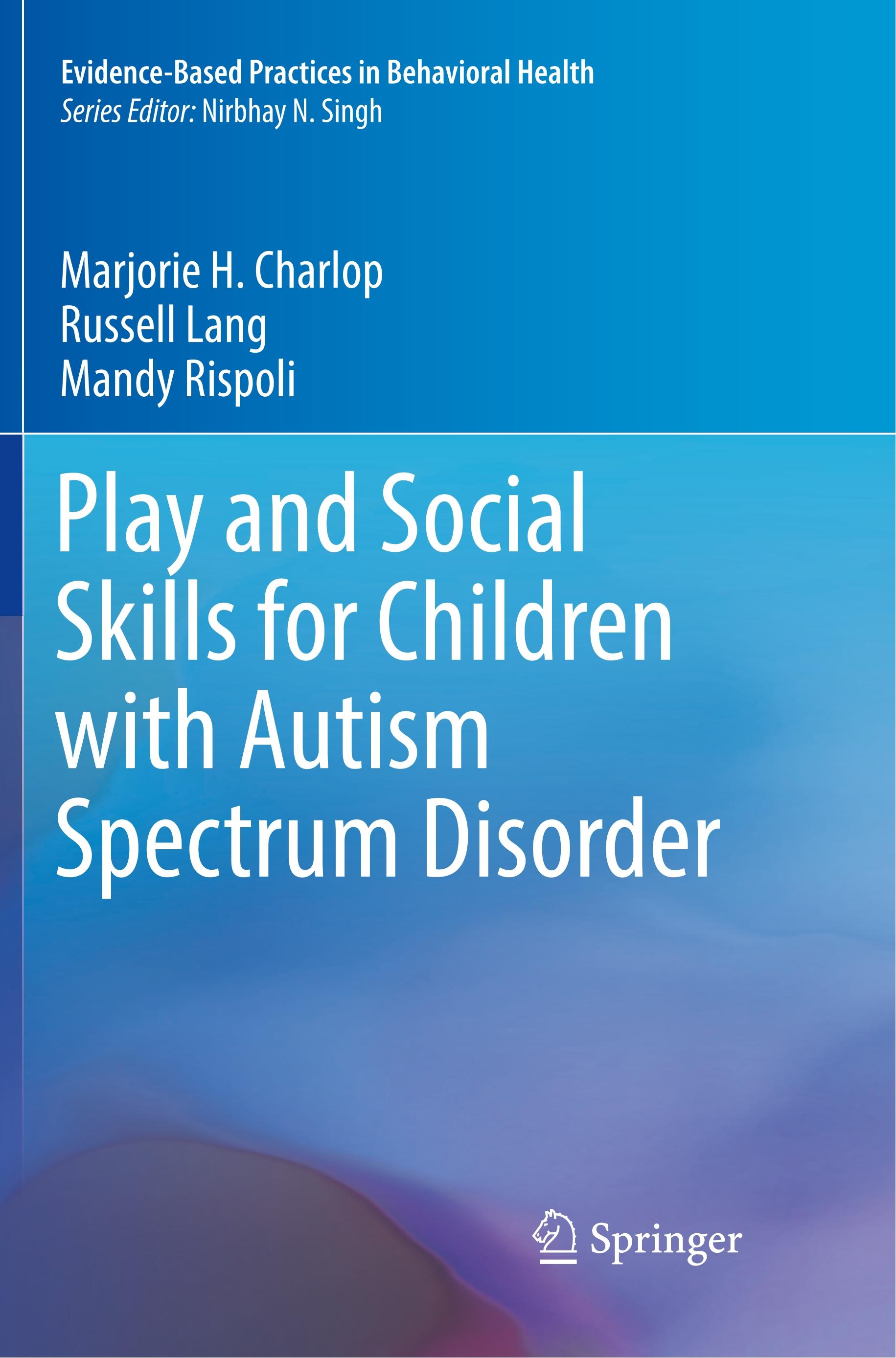 Play and Social Skills for Children with Autism Spectrum Disorder