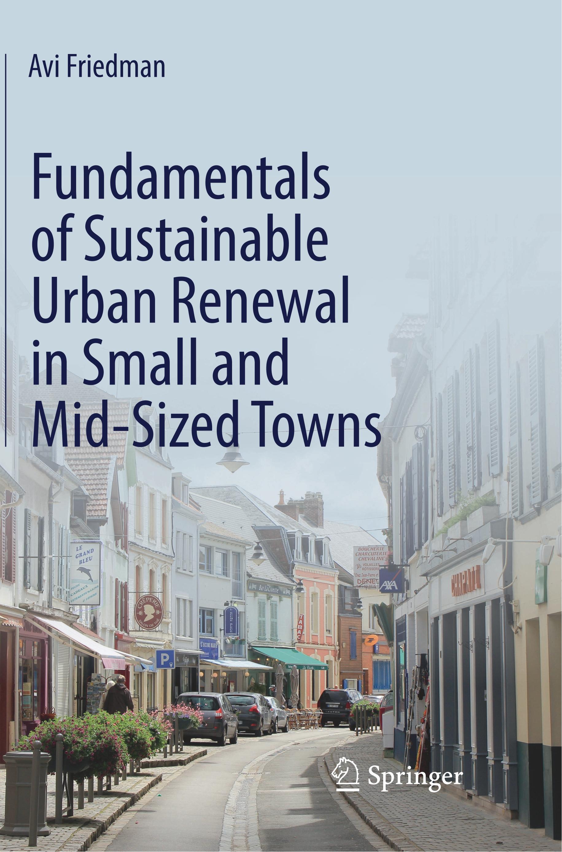 Fundamentals of Sustainable Urban Renewal in Small and Mid-Sized Towns