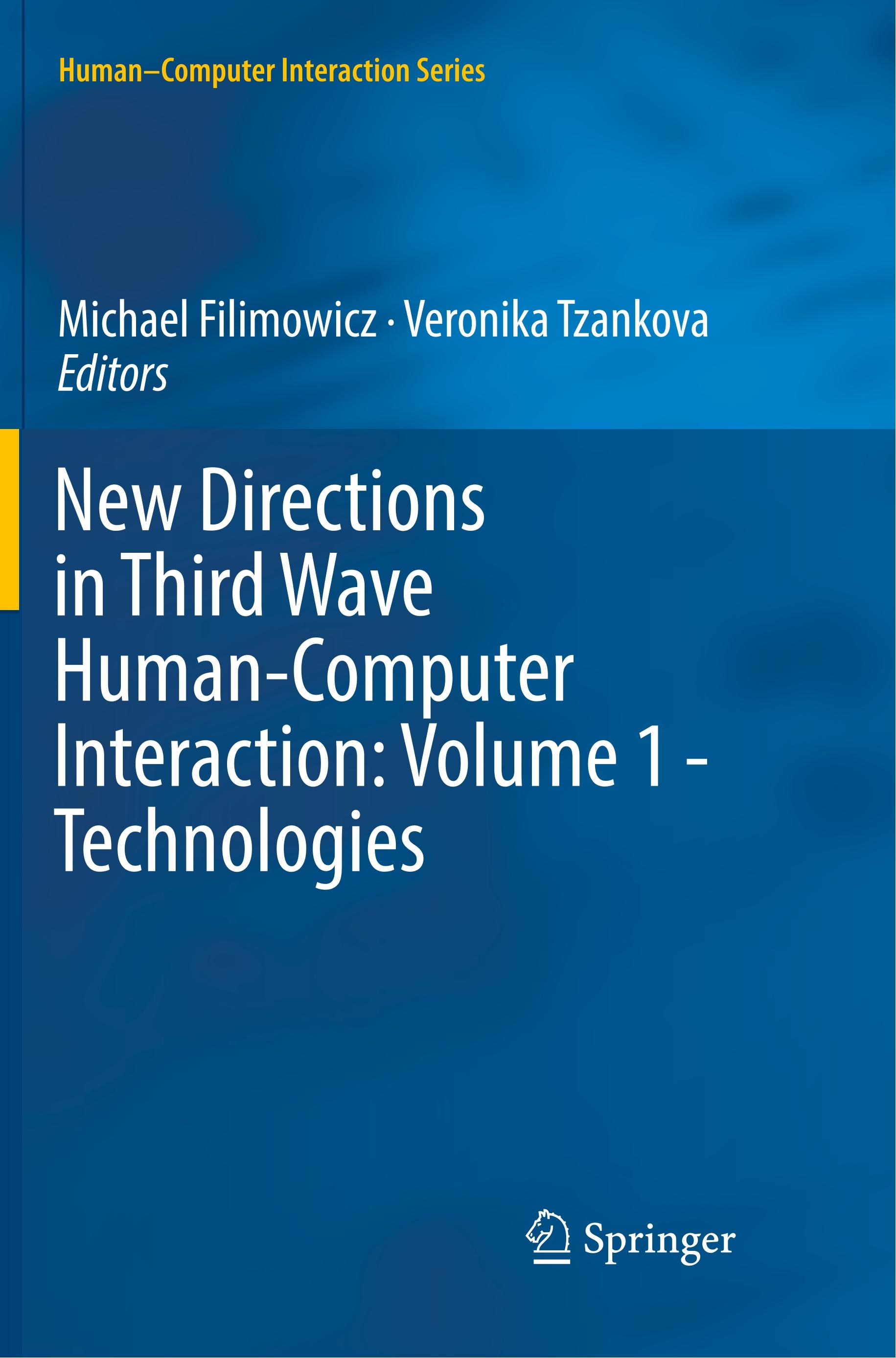 New Directions in Third Wave Human-Computer Interaction: Volume 1 - Technologies