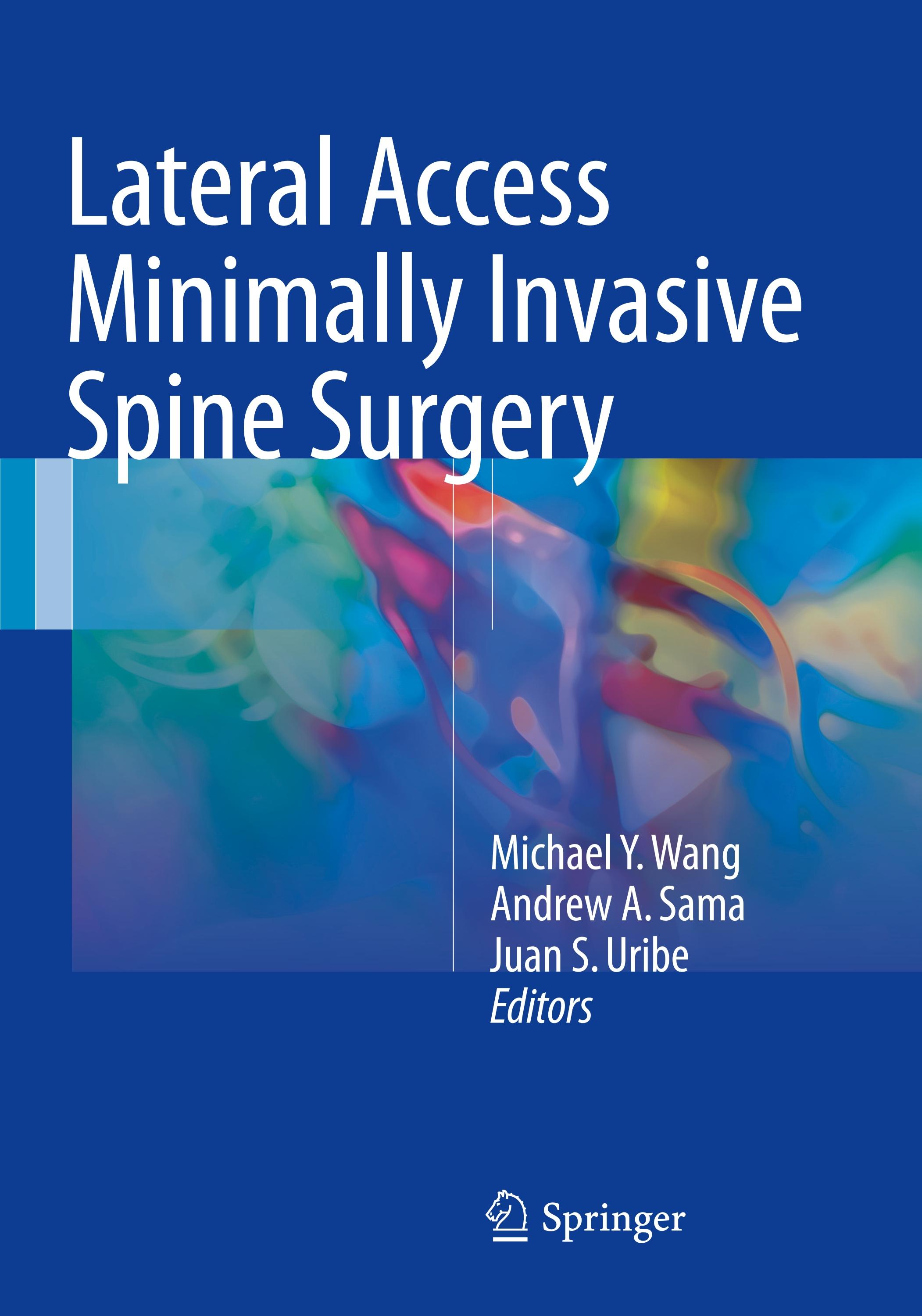 Lateral Access Minimally Invasive Spine Surgery