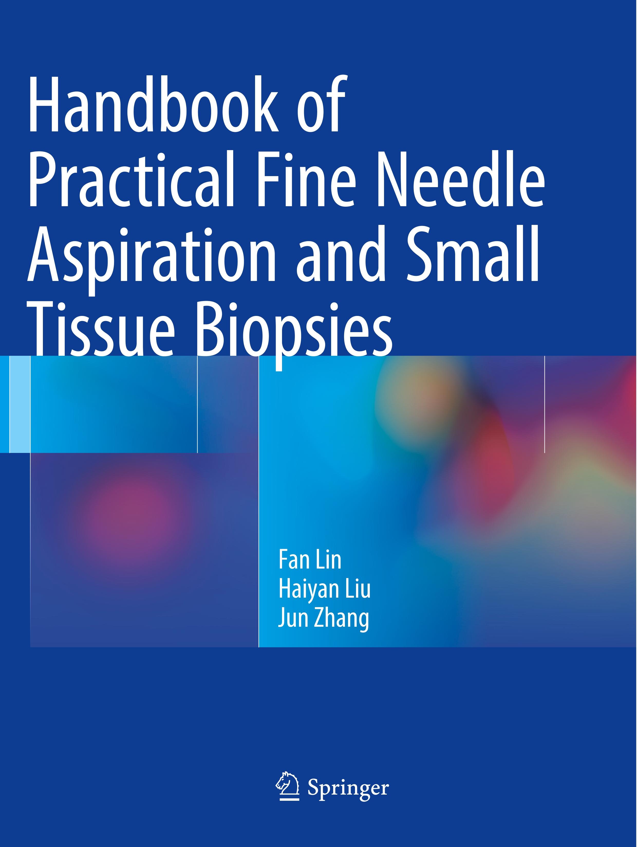 Handbook of Practical Fine Needle Aspiration and Small Tissue Biopsies