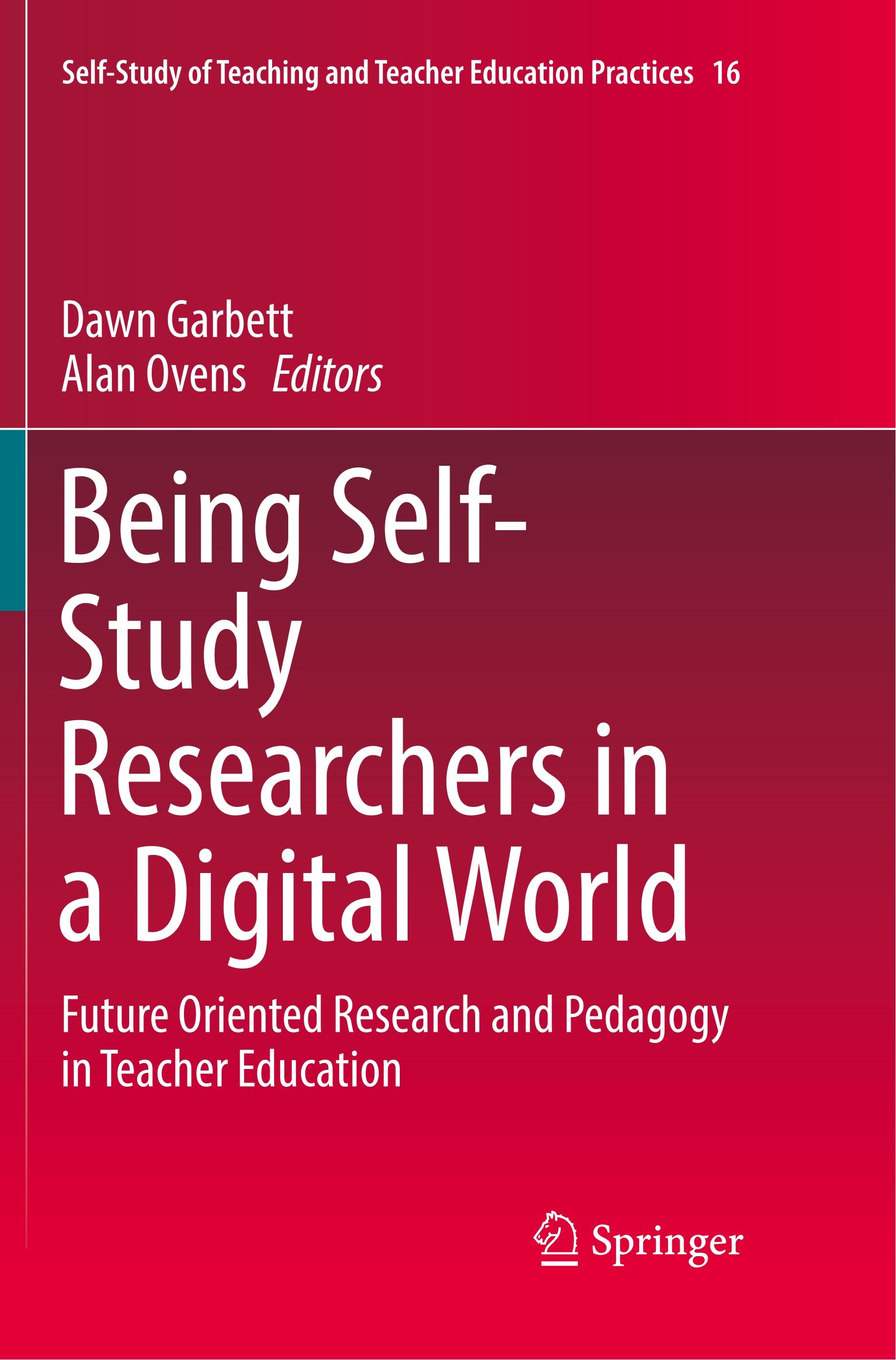 Being Self-Study Researchers in a Digital World