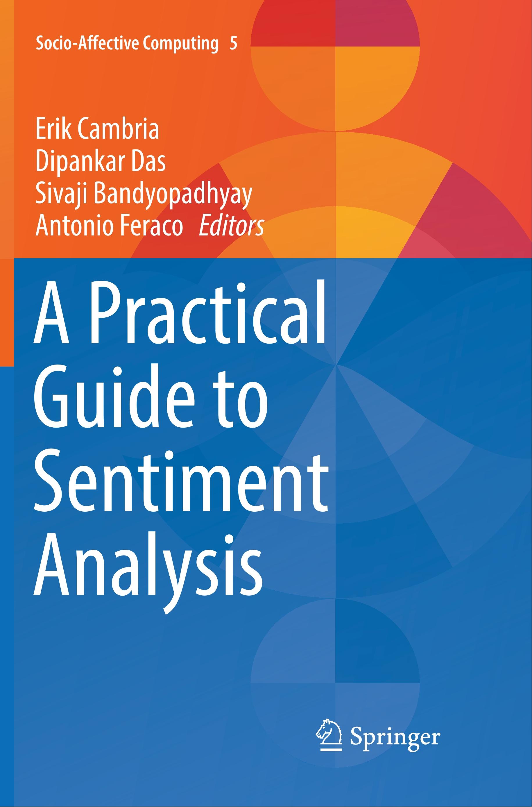 A Practical Guide to Sentiment Analysis