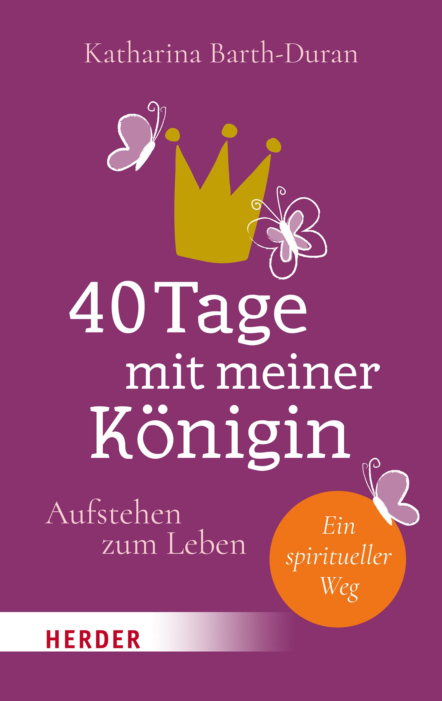 40 Tage mit meiner Königin