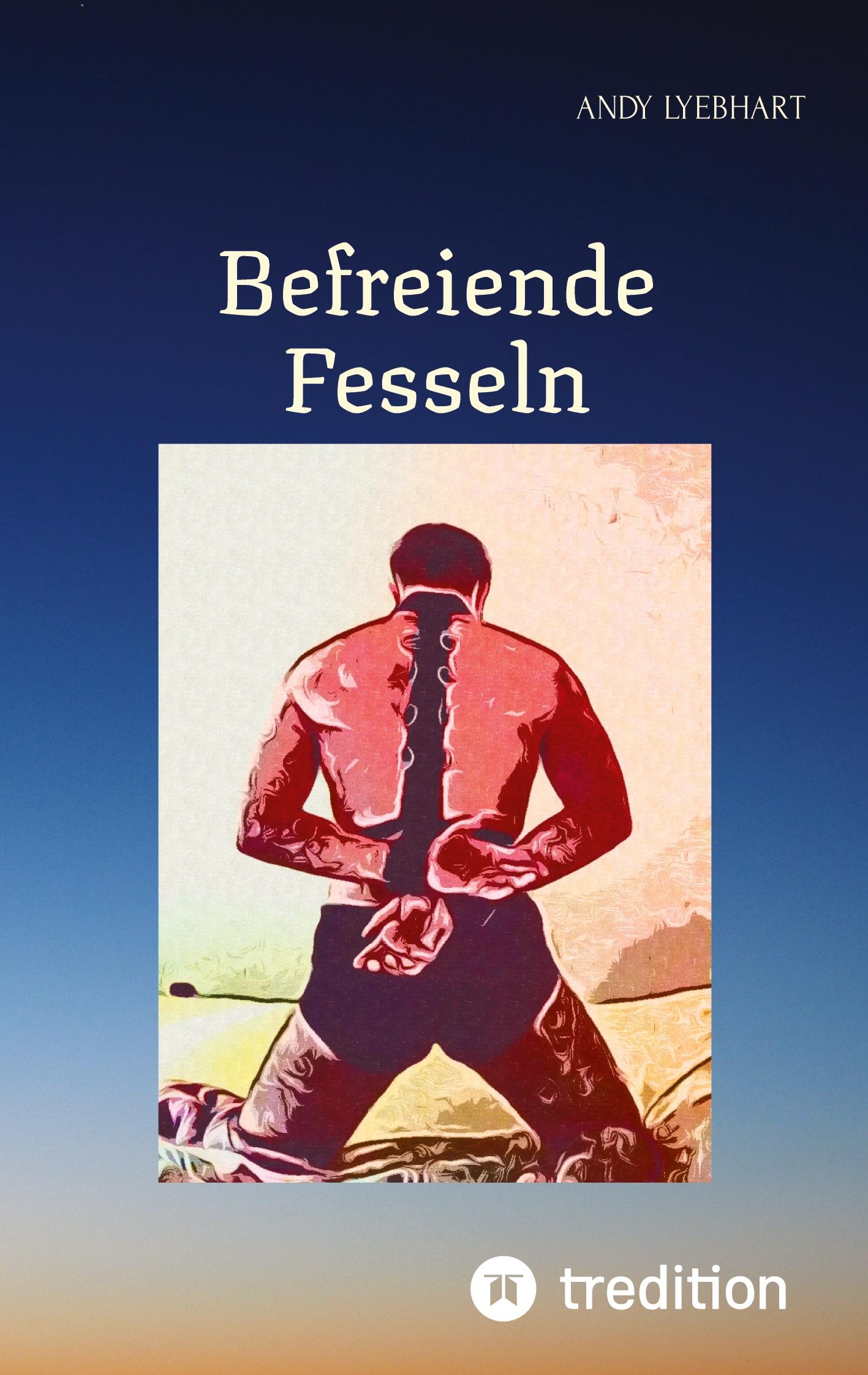 Befreiende Fesseln