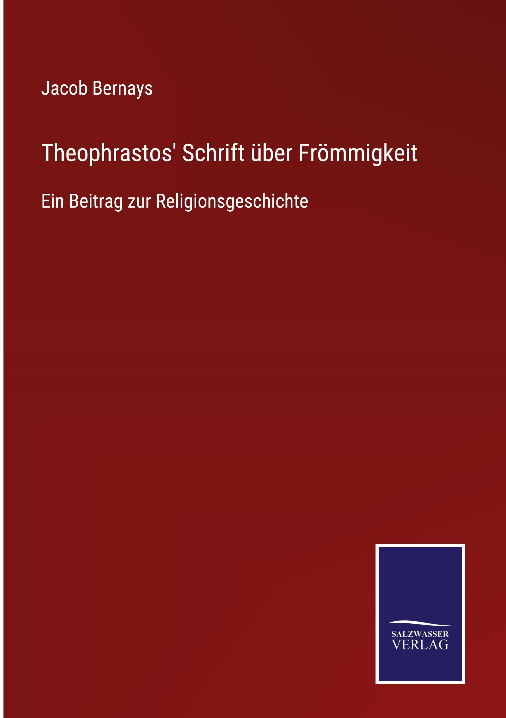 Theophrastos' Schrift über Frömmigkeit