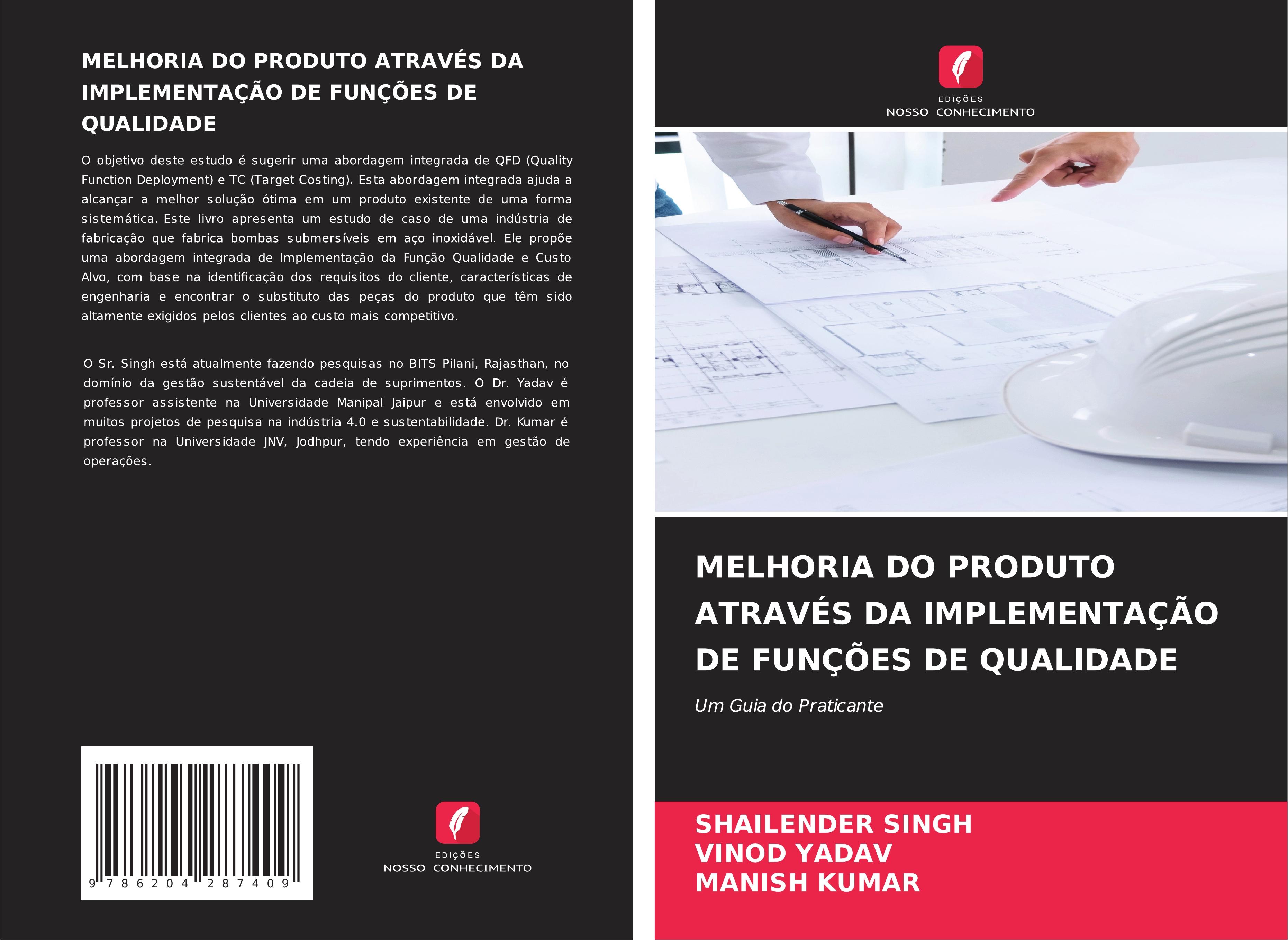 MELHORIA DO PRODUTO ATRAVÉS DA IMPLEMENTAÇÃO DE FUNÇÕES DE QUALIDADE