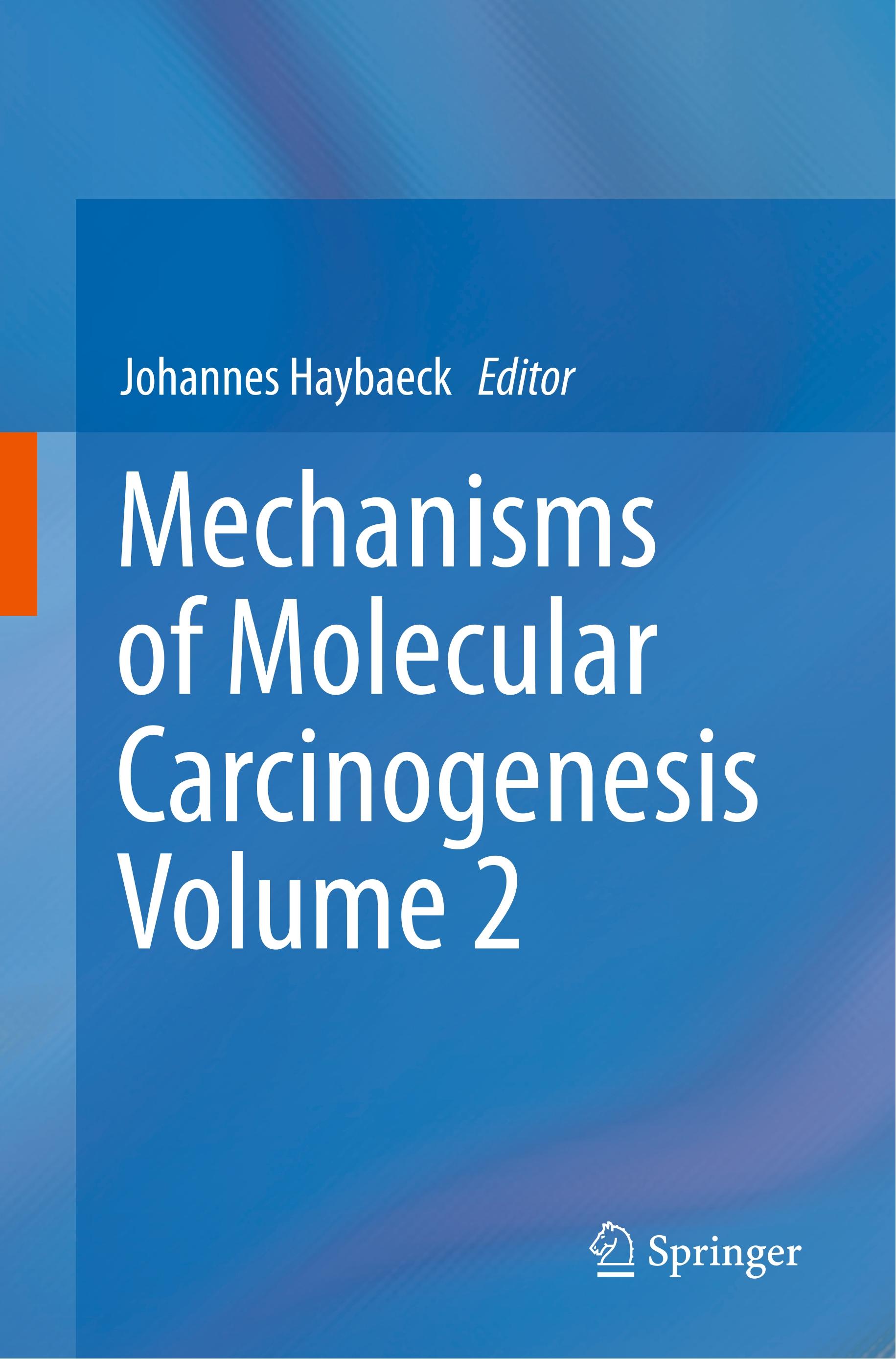 Mechanisms of Molecular Carcinogenesis ¿ Volume 2