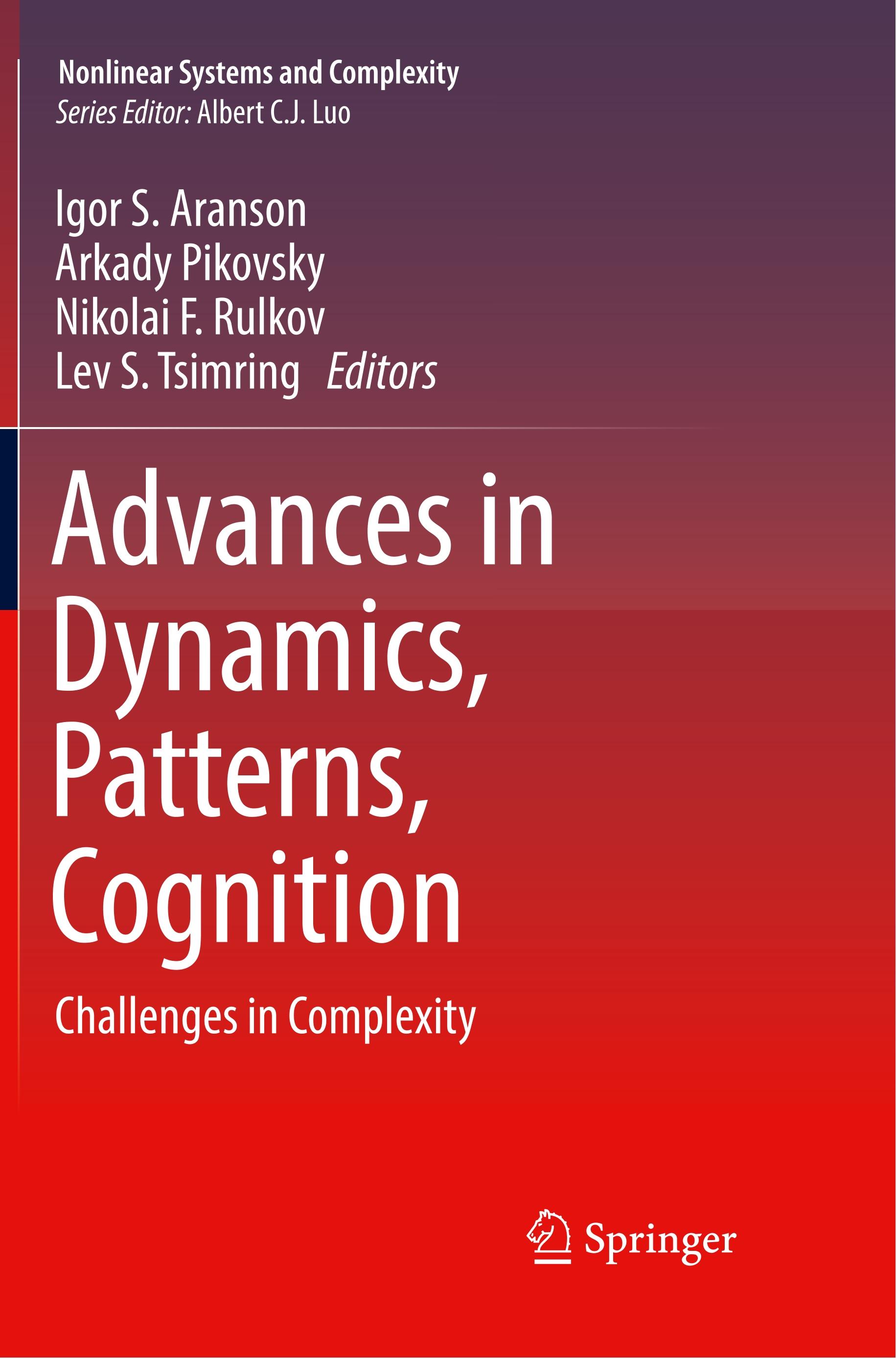 Advances in Dynamics, Patterns, Cognition