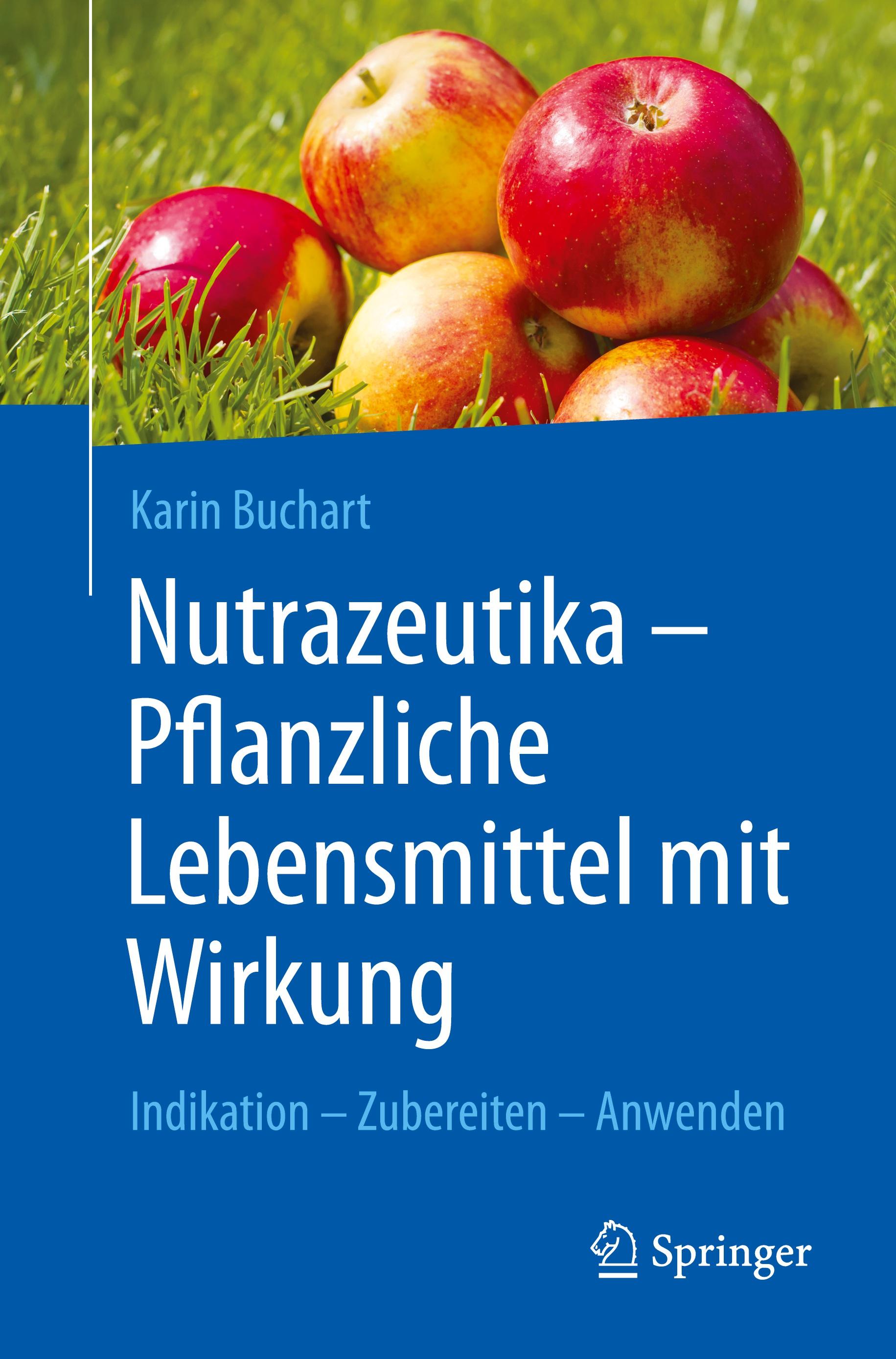 Nutrazeutika -  Pflanzliche Lebensmittel mit Wirkung