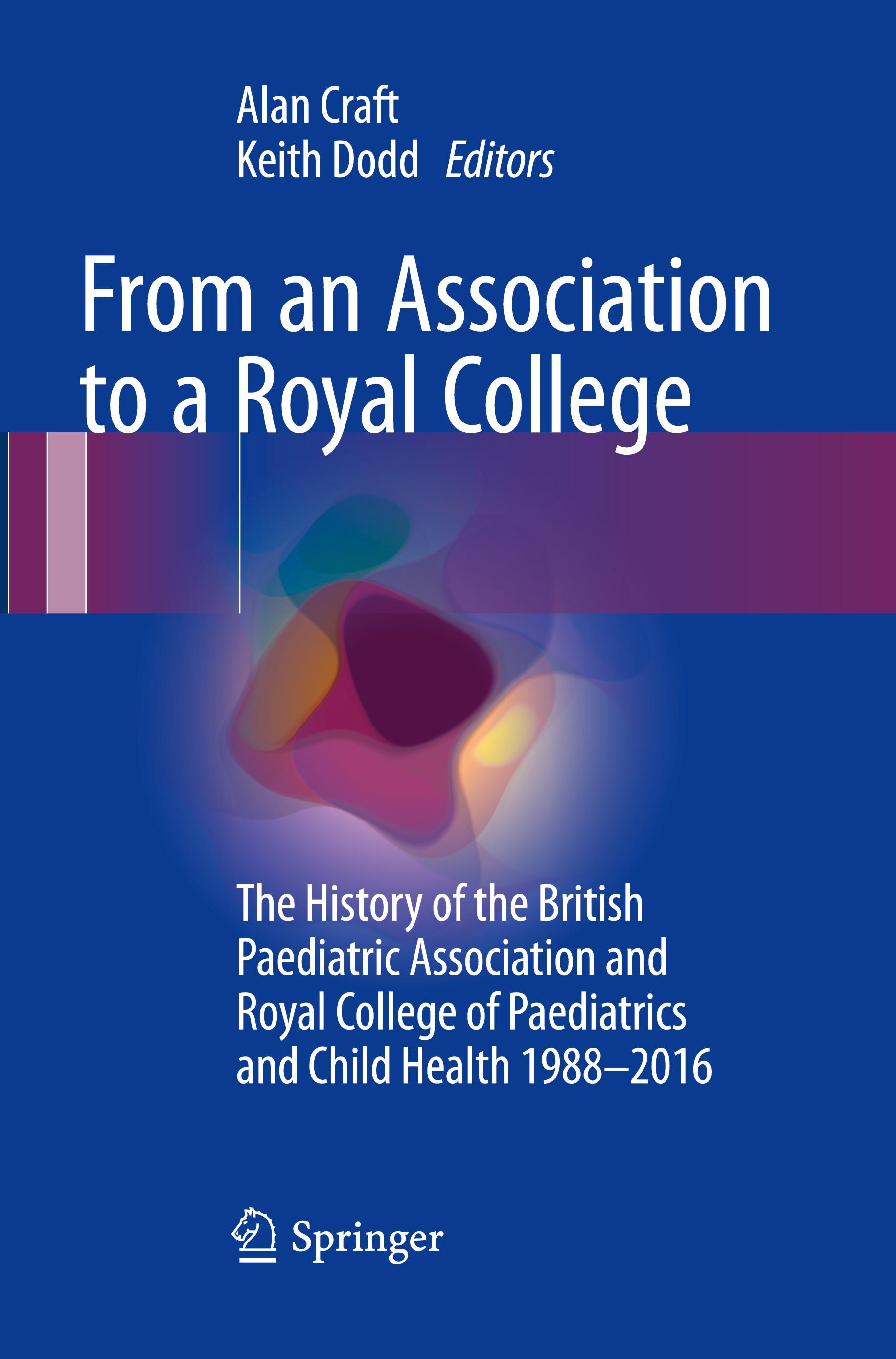 From an Association to a Royal College