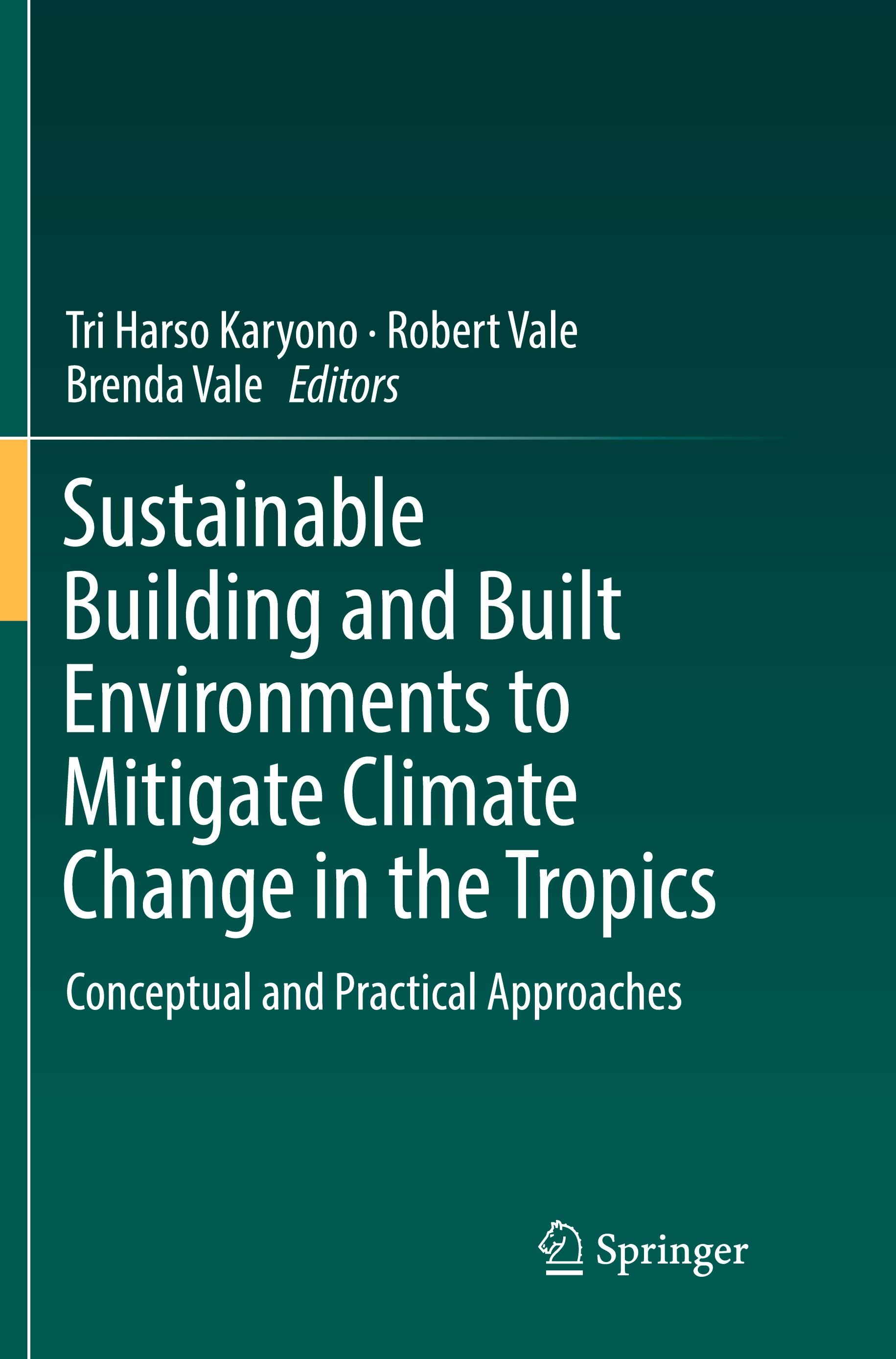 Sustainable Building and Built Environments to Mitigate Climate Change in the Tropics