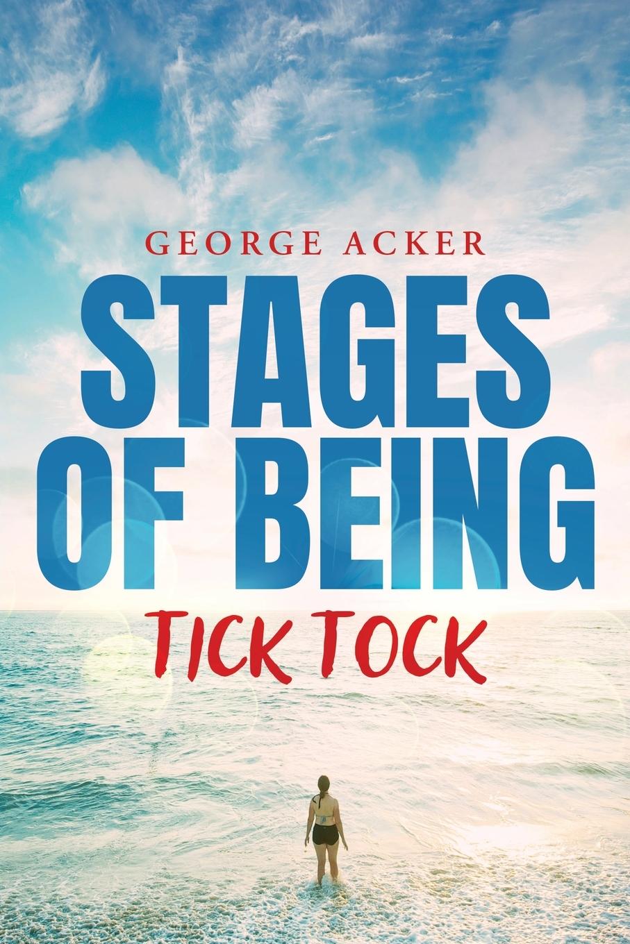 Stages of Being: Tick Tock