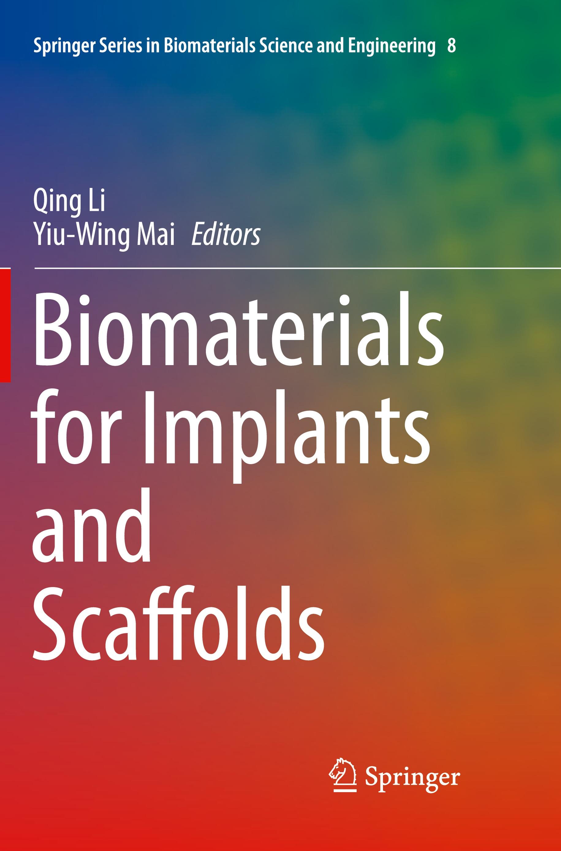 Biomaterials for Implants and Scaffolds