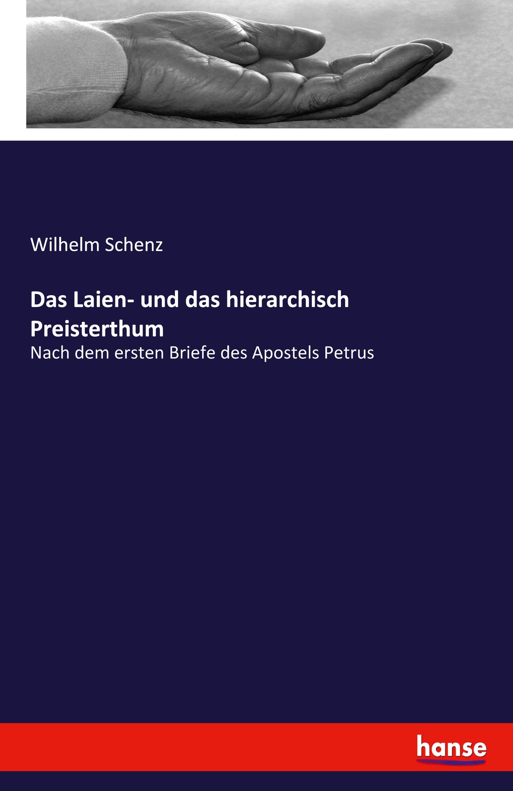 Das Laien- und das hierarchisch Preisterthum