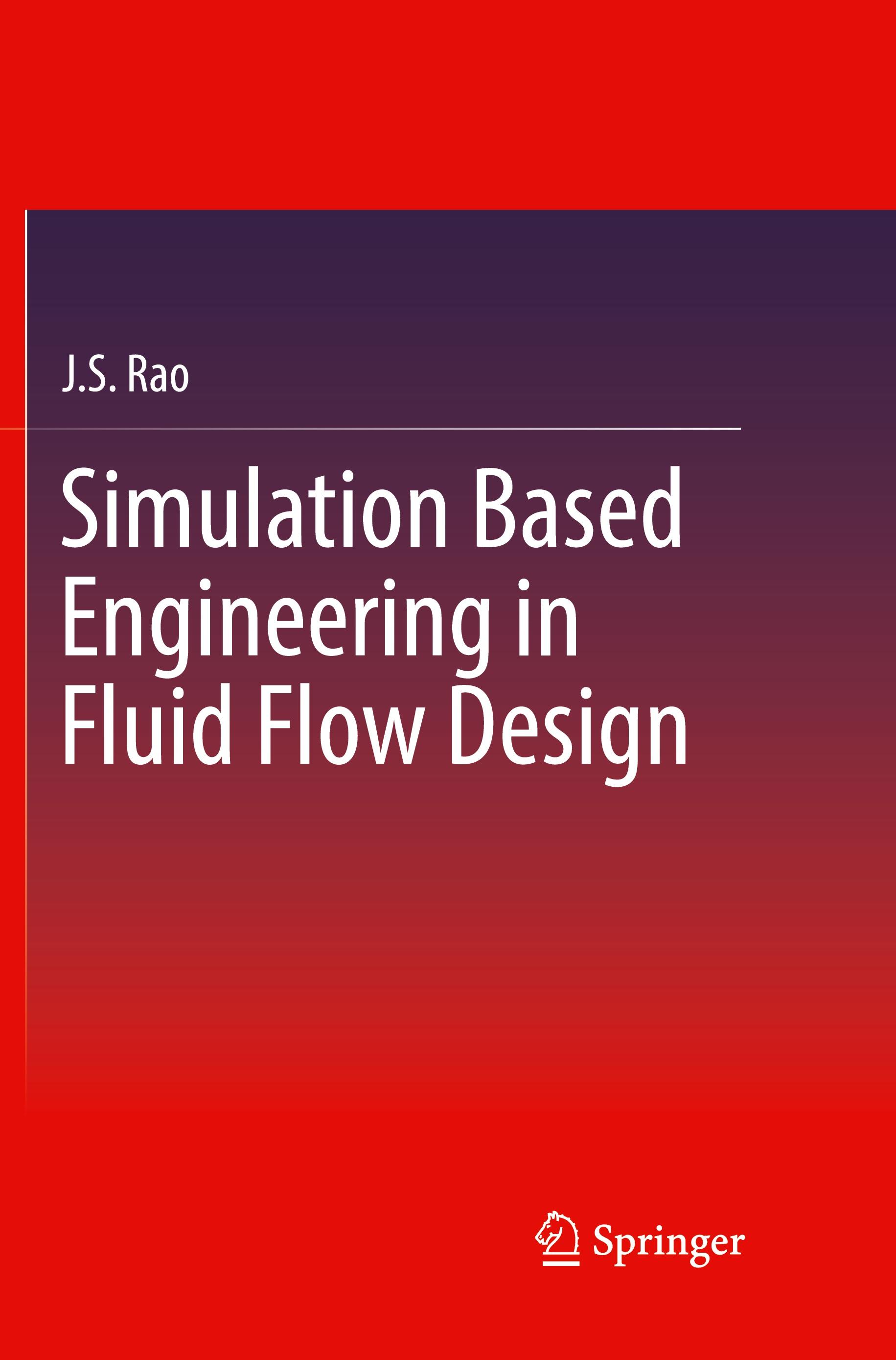 Simulation Based Engineering in Fluid Flow Design