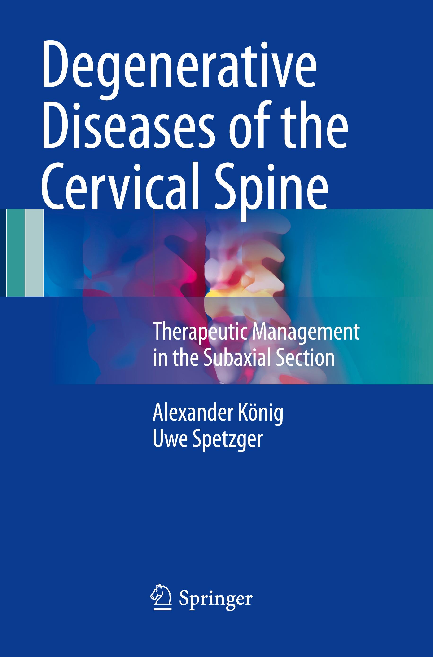 Degenerative Diseases of the Cervical Spine