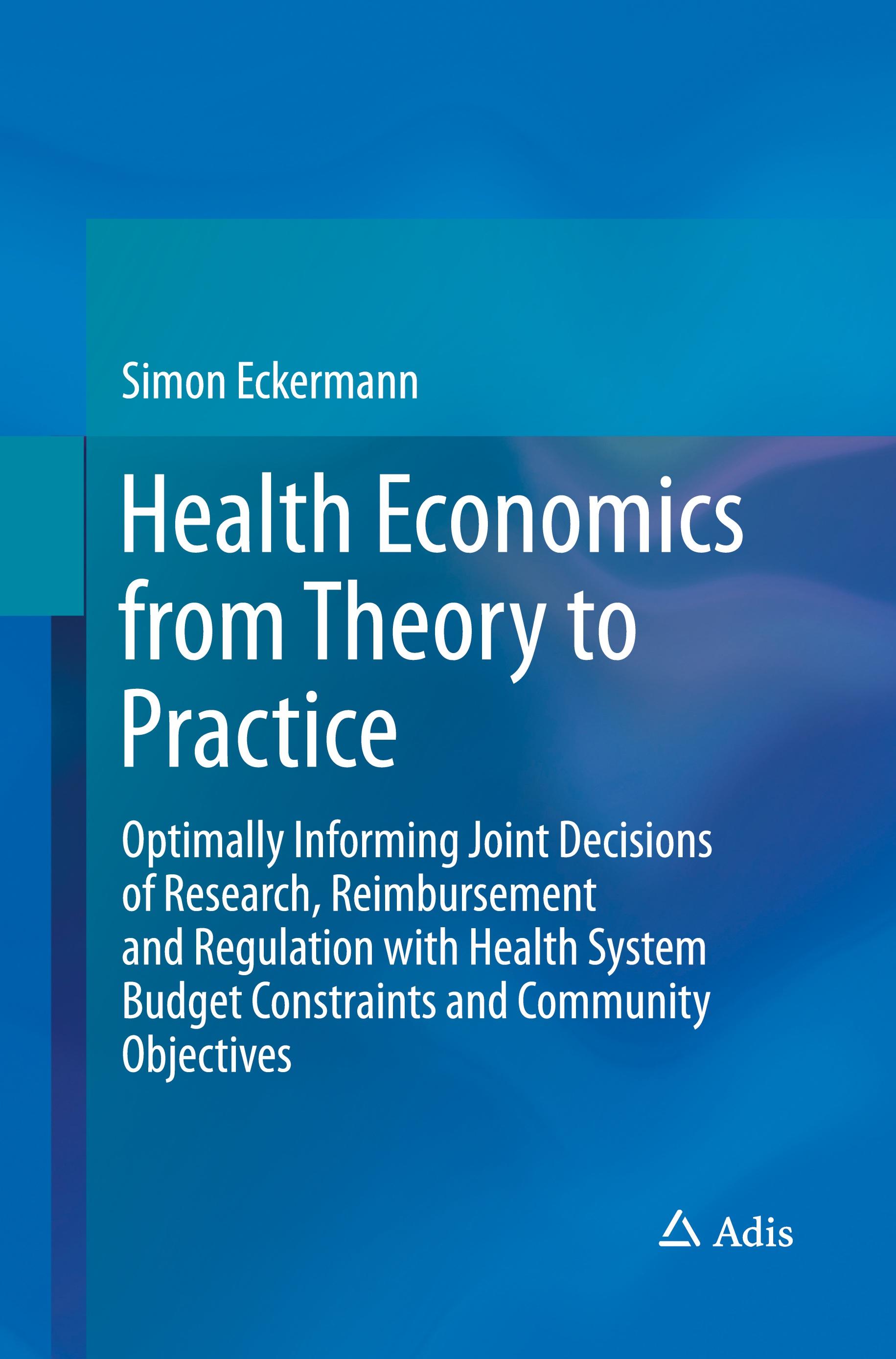 Health Economics from Theory to Practice