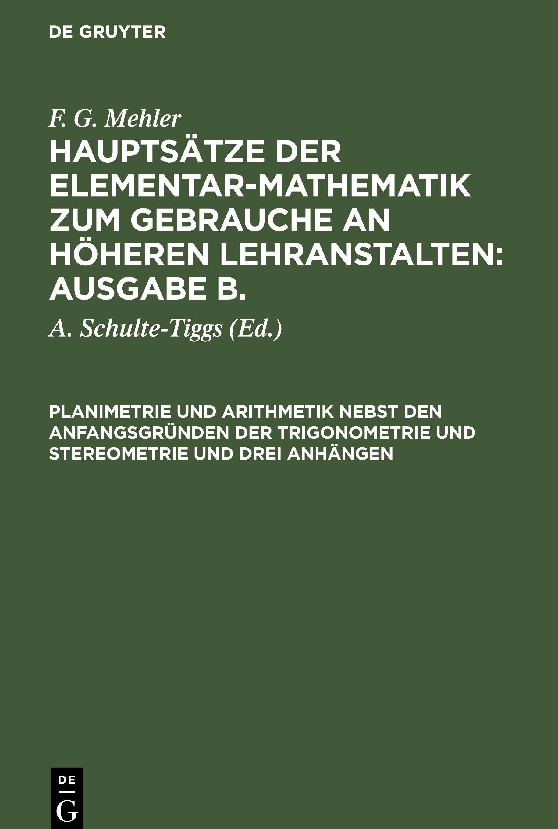 Planimetrie und Arithmetik nebst den Anfangsgründen der Trigonometrie und Stereometrie und drei Anhängen