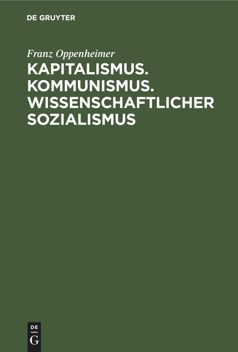 Kapitalismus. Kommunismus. Wissenschaftlicher Sozialismus