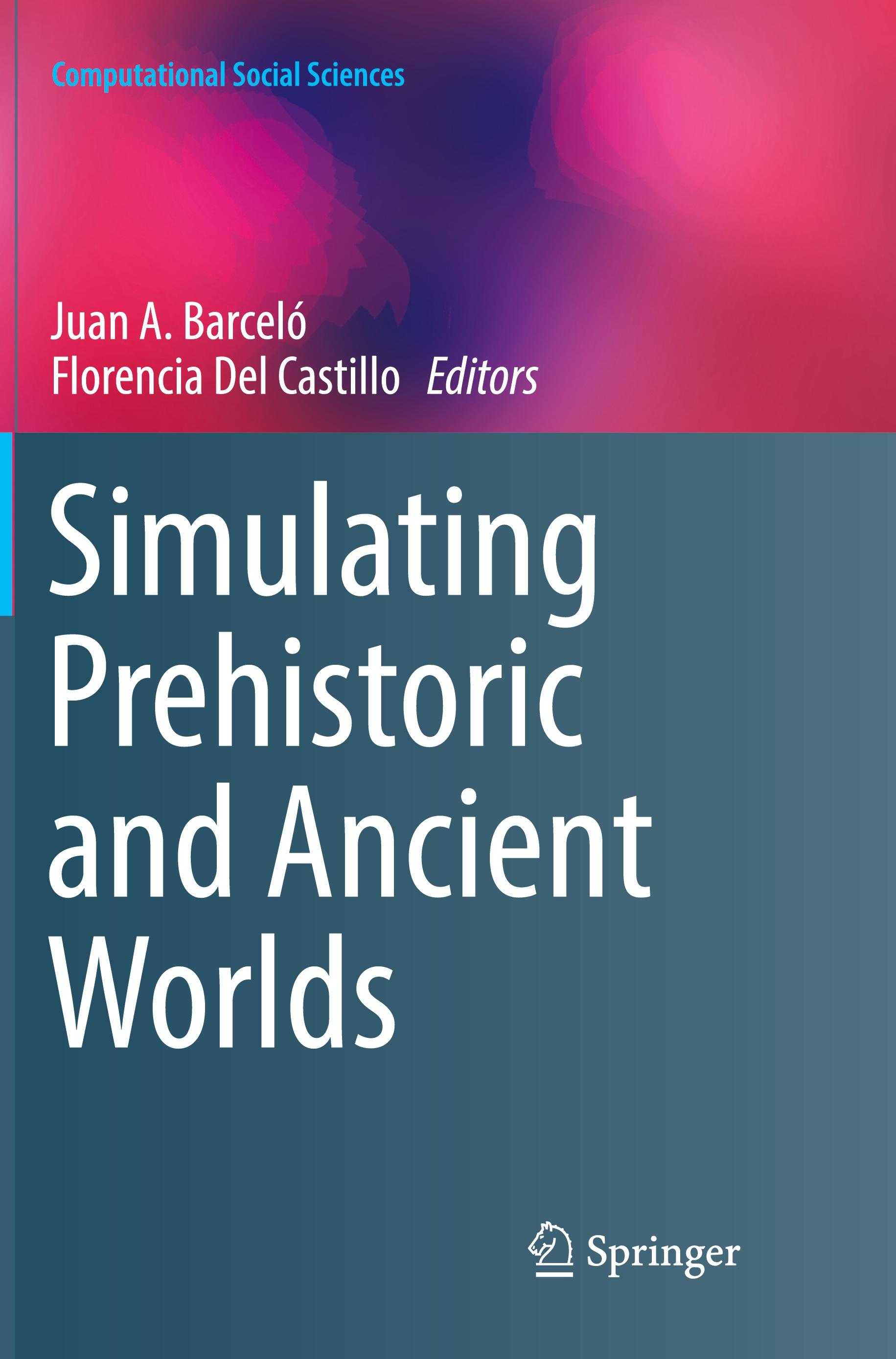 Simulating Prehistoric and Ancient Worlds