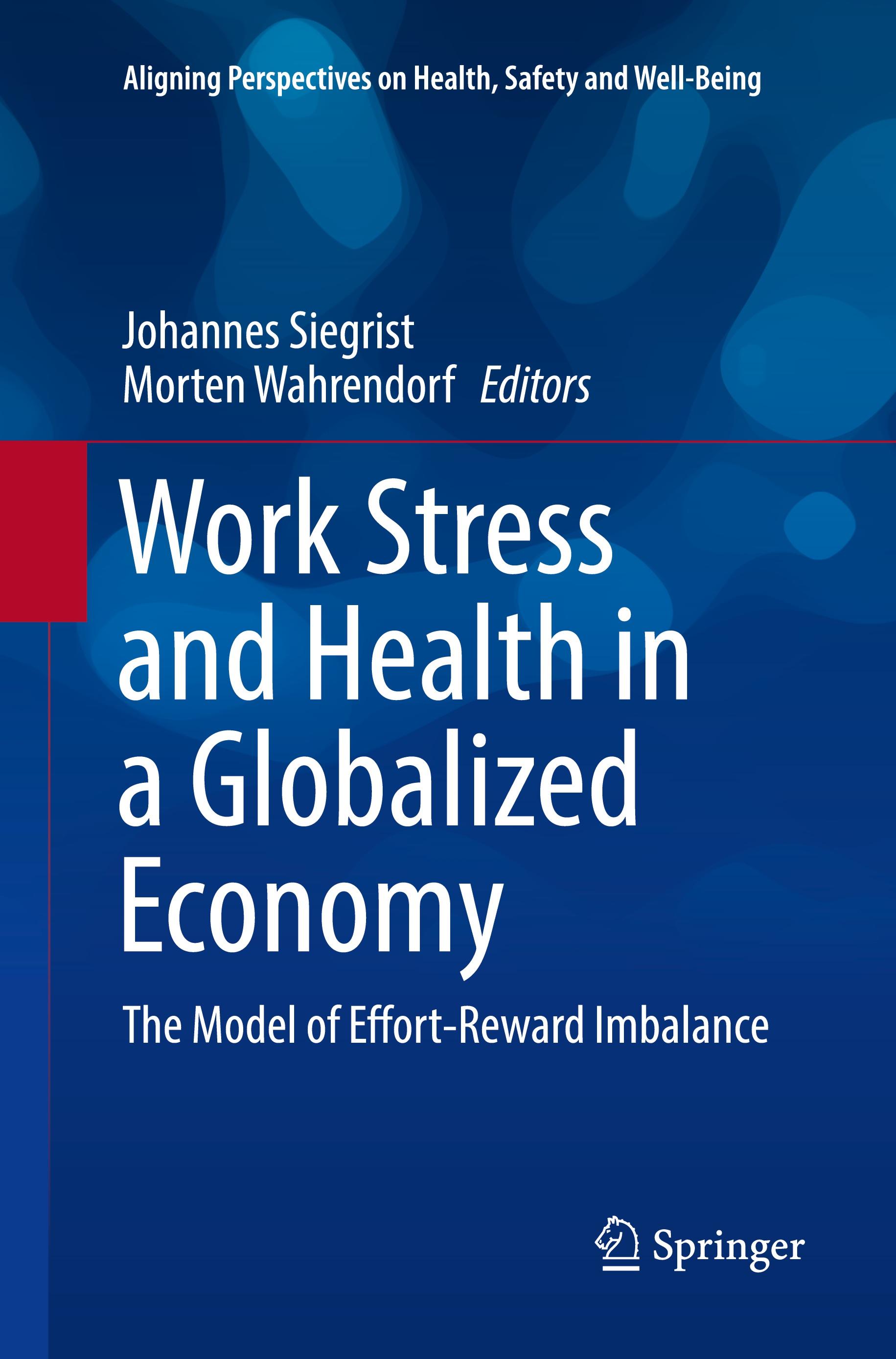 Work Stress and Health in a Globalized Economy