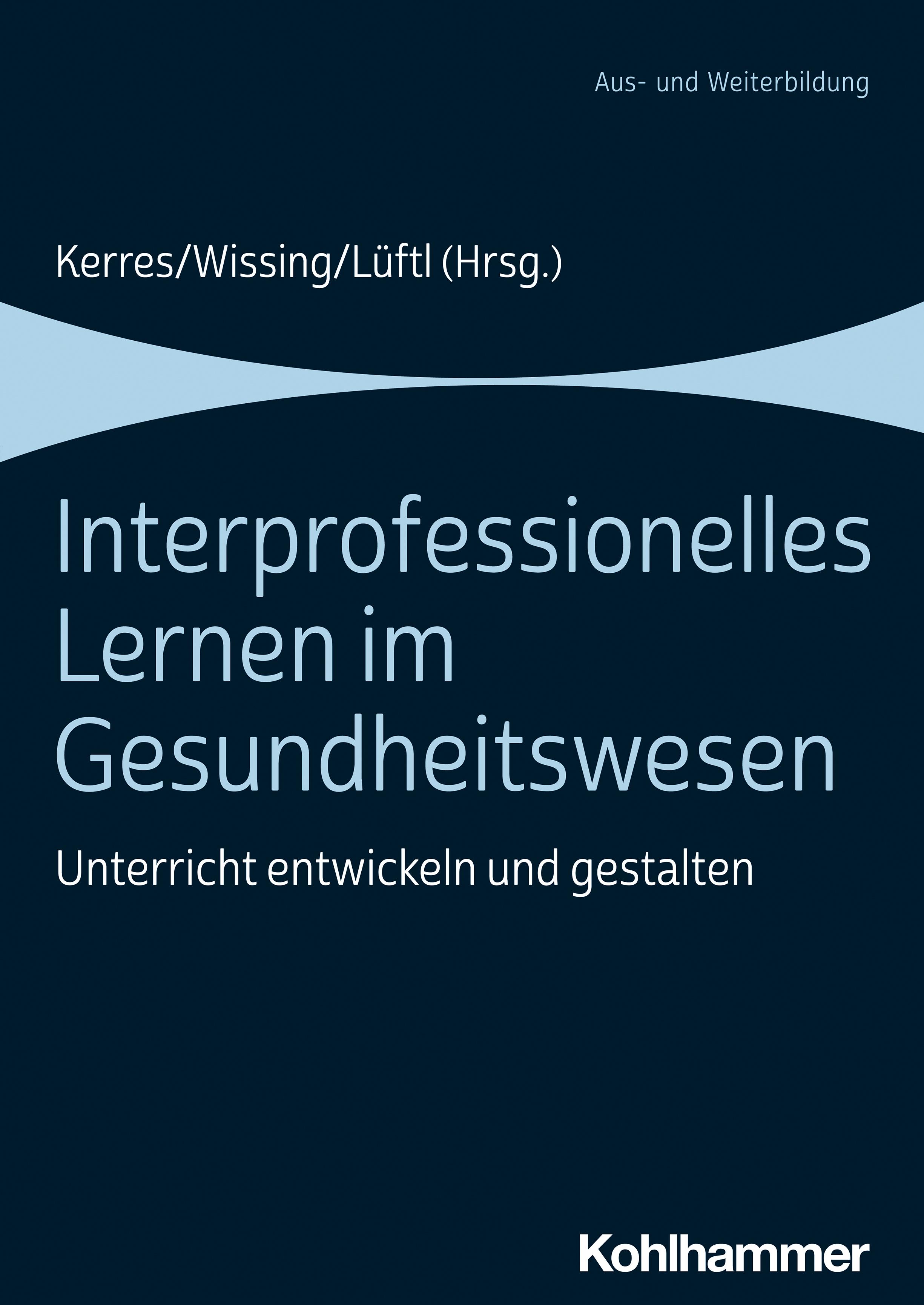 Interprofessionelles Lernen im Gesundheitswesen