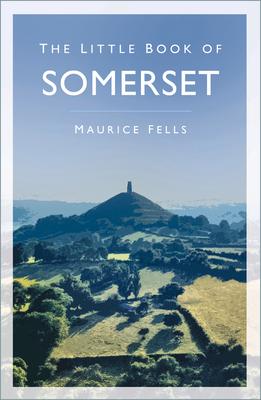 The Little Book of Somerset