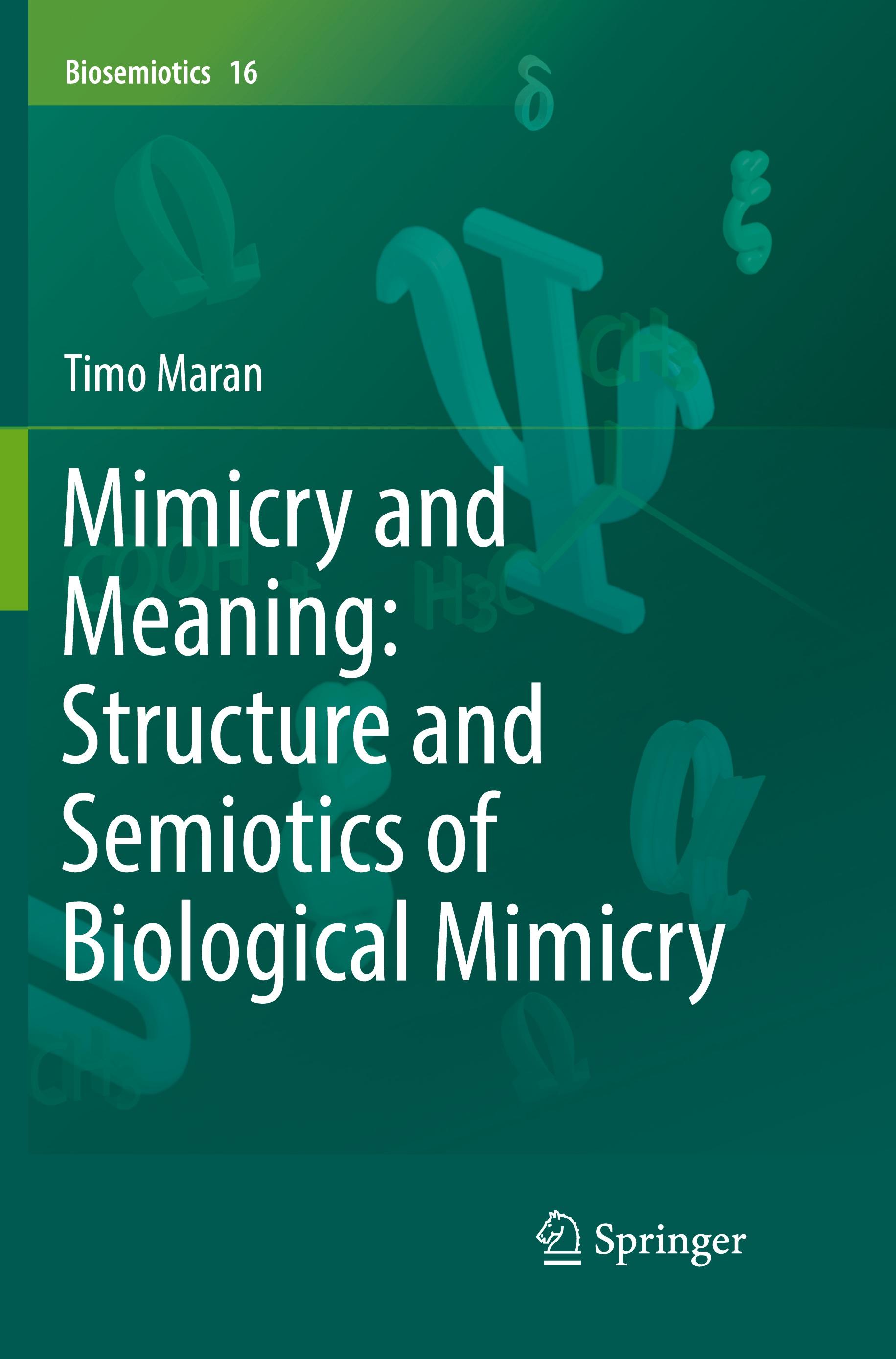 Mimicry and Meaning: Structure and Semiotics of Biological Mimicry