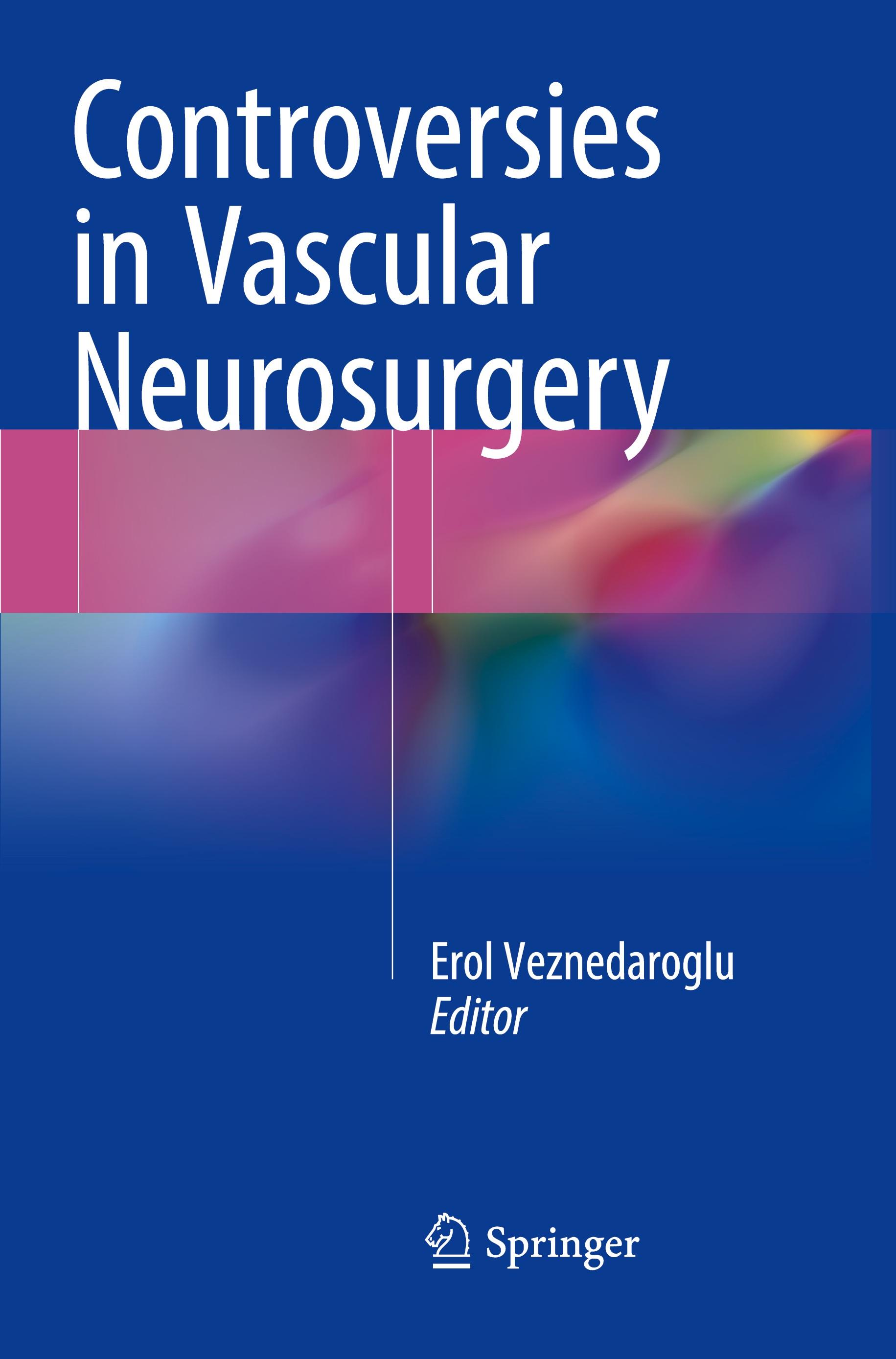 Controversies in Vascular Neurosurgery