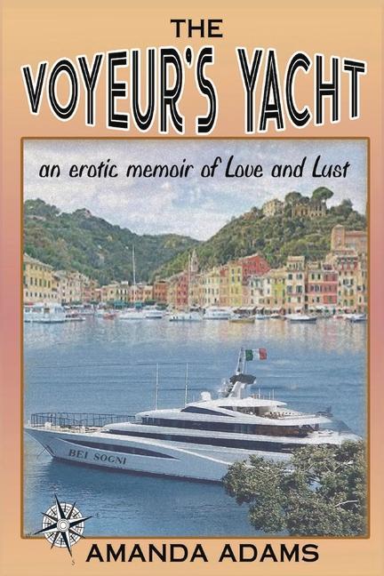 The Voyeur's Yacht